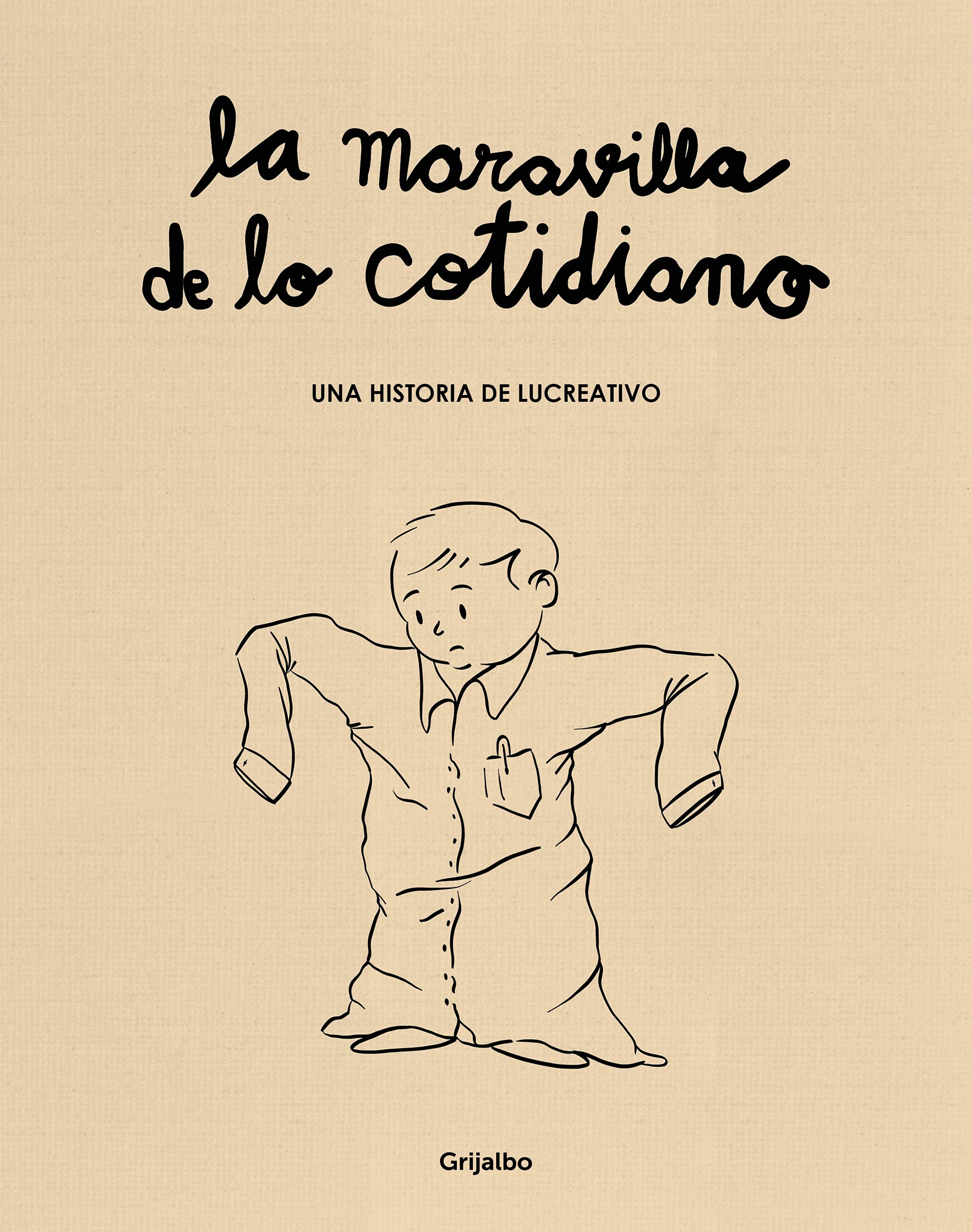 La Maravilla de Lo Cotidiano / The Wonder of the Everyday book