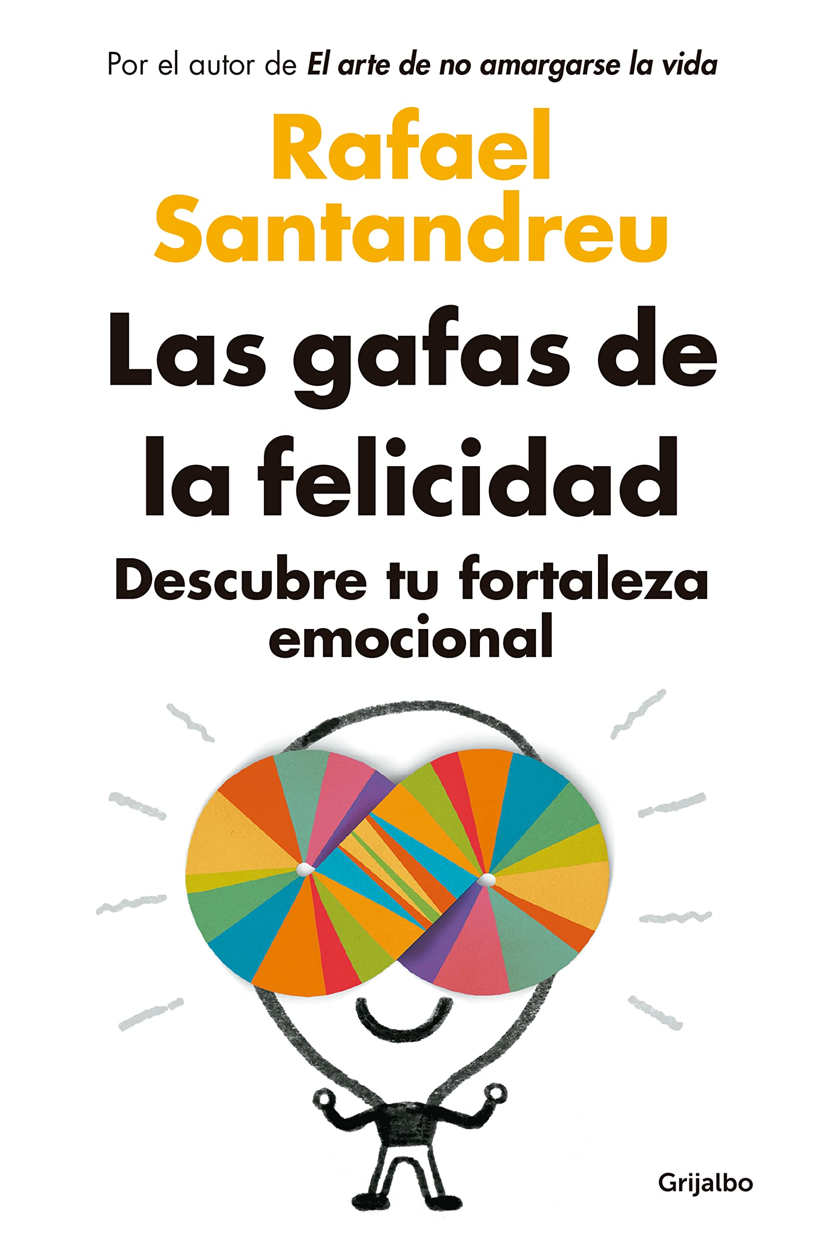 Las gafas de la felicidad (edición actualizada): Descubre tu fortaleza emocional (Psicología) Business, Finance & Career