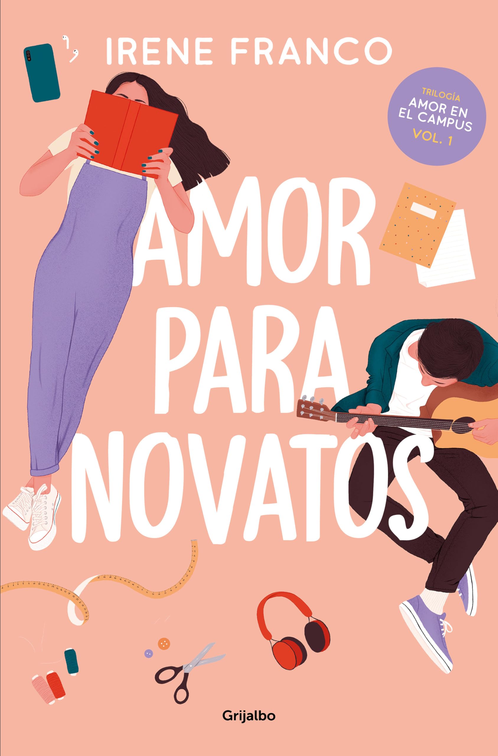 Amor para novatos (Amor en el campus 1) (Ficción, Band 1) Contemporary literature