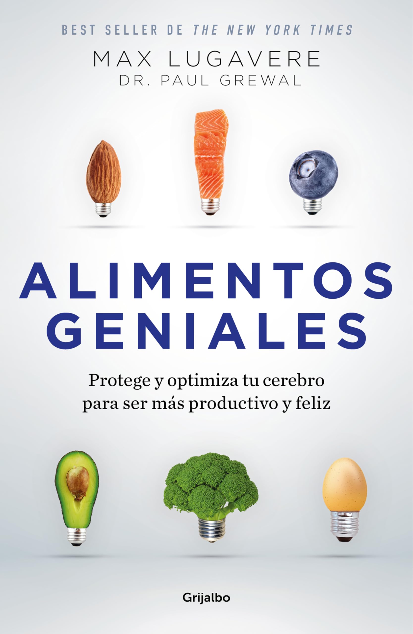 Alimentos geniales: Protege y optimiza tu cerebro para ser más productivo y feliz book