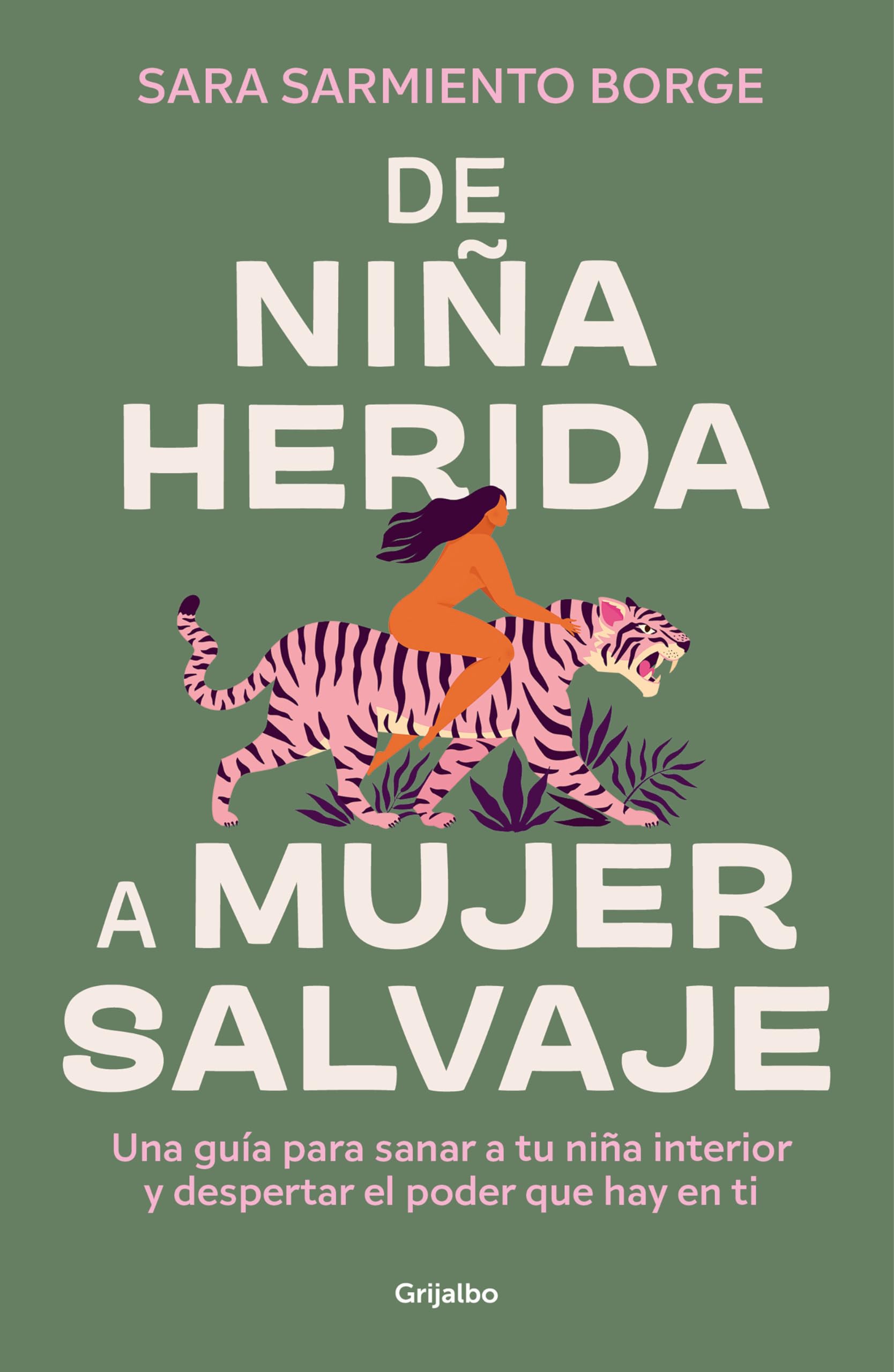 de Niña Herida a Mujer Salvaje / From Wounded Girl to Fierce Woman Business, Finance & Career