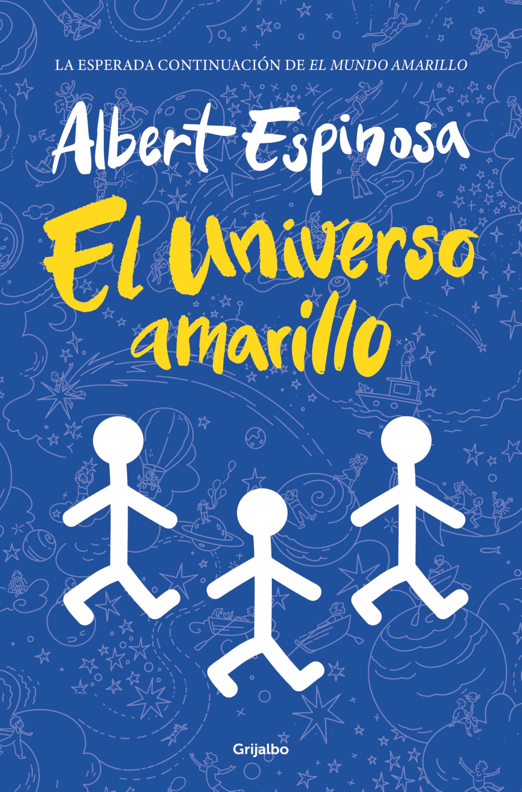 El universo amarillo: La luz siempre vuelve si esperas lo suficiente (Albert Espinosa) Business, Finance & Career