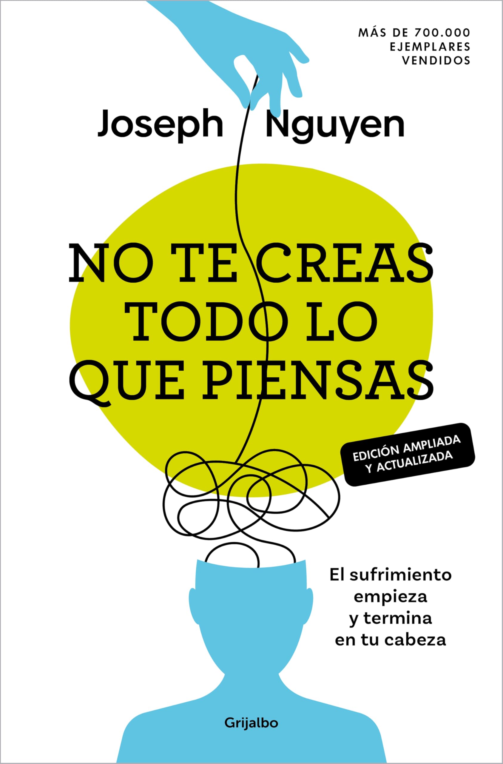 No te creas todo lo que piensas (edición ampliada y actualizada) Lifestyle