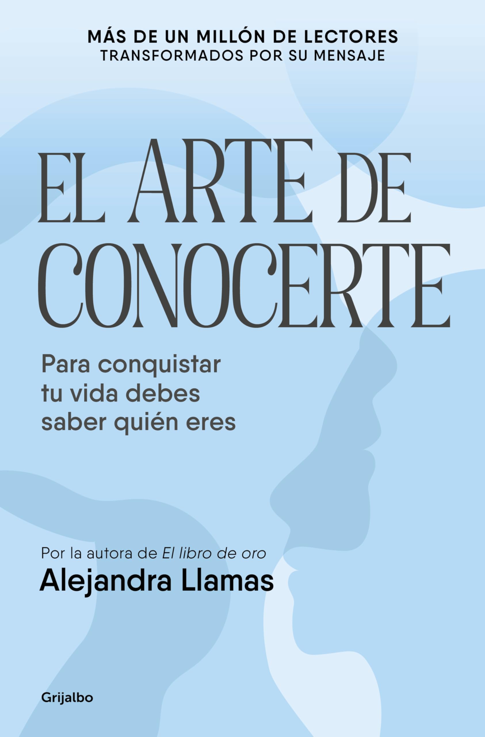 El arte de conocerte: Para conquistar tu vida debes saber quién eres book