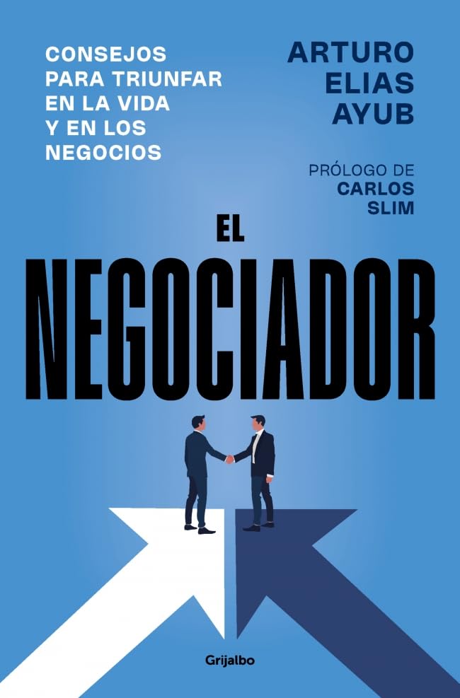 El negociador: Consejos para triunfar en la vida y en los negocios book