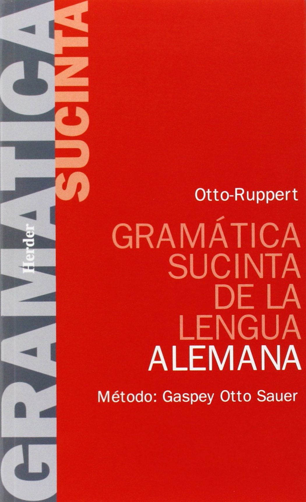 Gramática sucinta de la lengua alemana : método Gaspey Otto Sauer Social Sciences