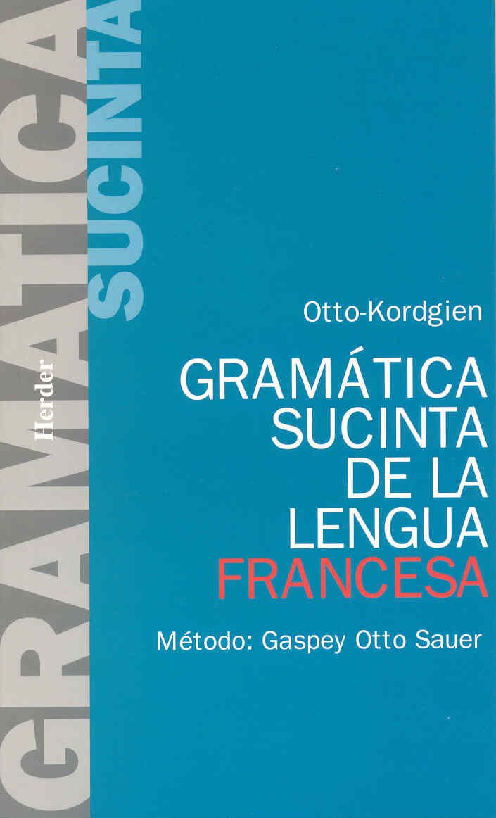 Gramática sucinta de la lengua francesa : método Gaspey Otto Sauer Social Sciences Books