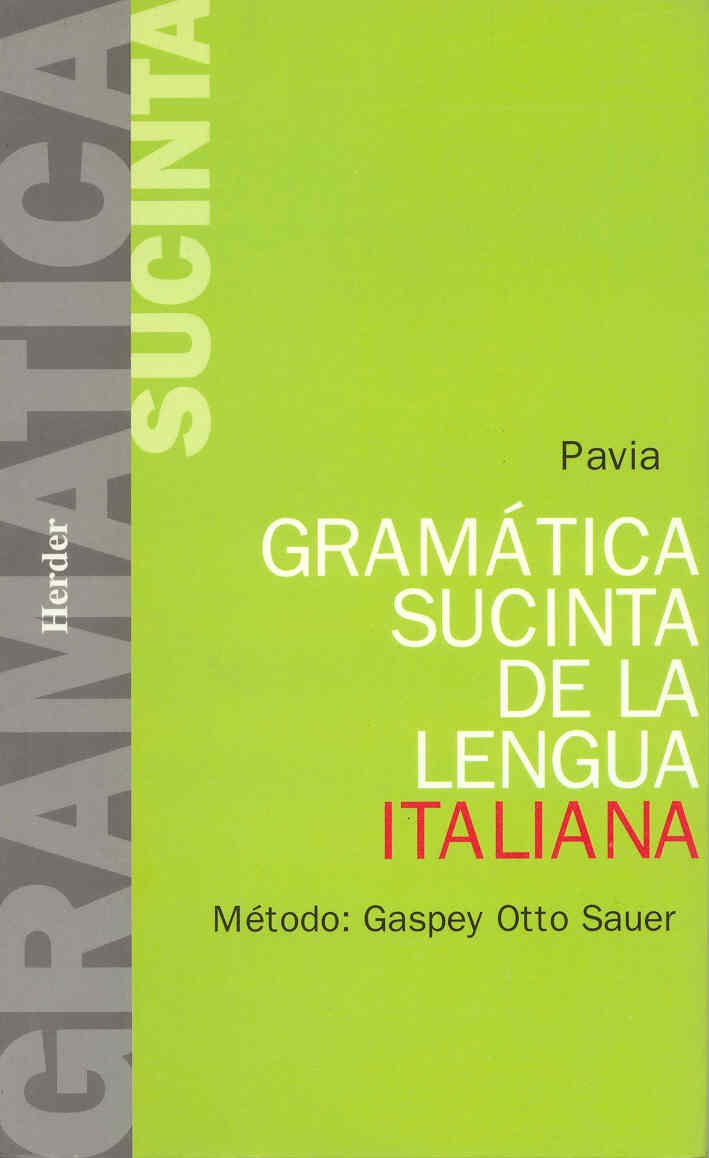 Gramática sucinta de la lengua italiana : método Gaspey Otto Sauer Foreign Languages ​​& Dictionaries
