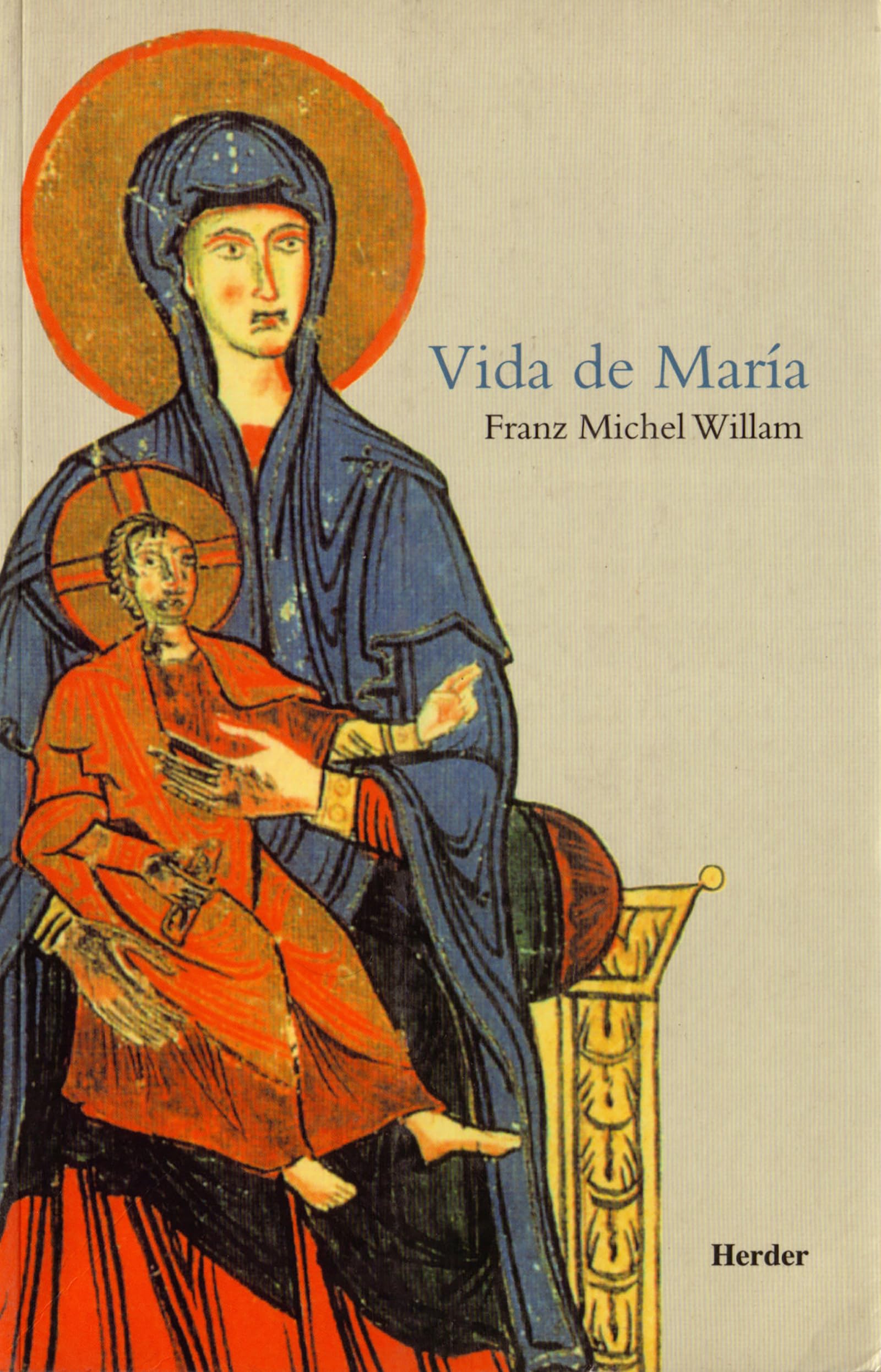 Vida de María : la madre de Jesús (fuera de colección) Social Sciences