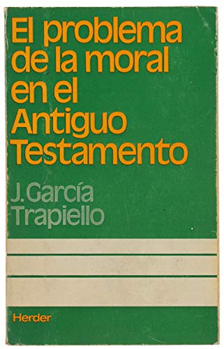 El problema de la moral en el Antiguo Testamento Books