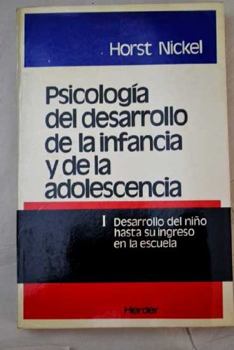 Psicología del desarrollo de la infancia y de la adolescencia, I. Desarrollo del niño hasta su ingreso en la escuela book