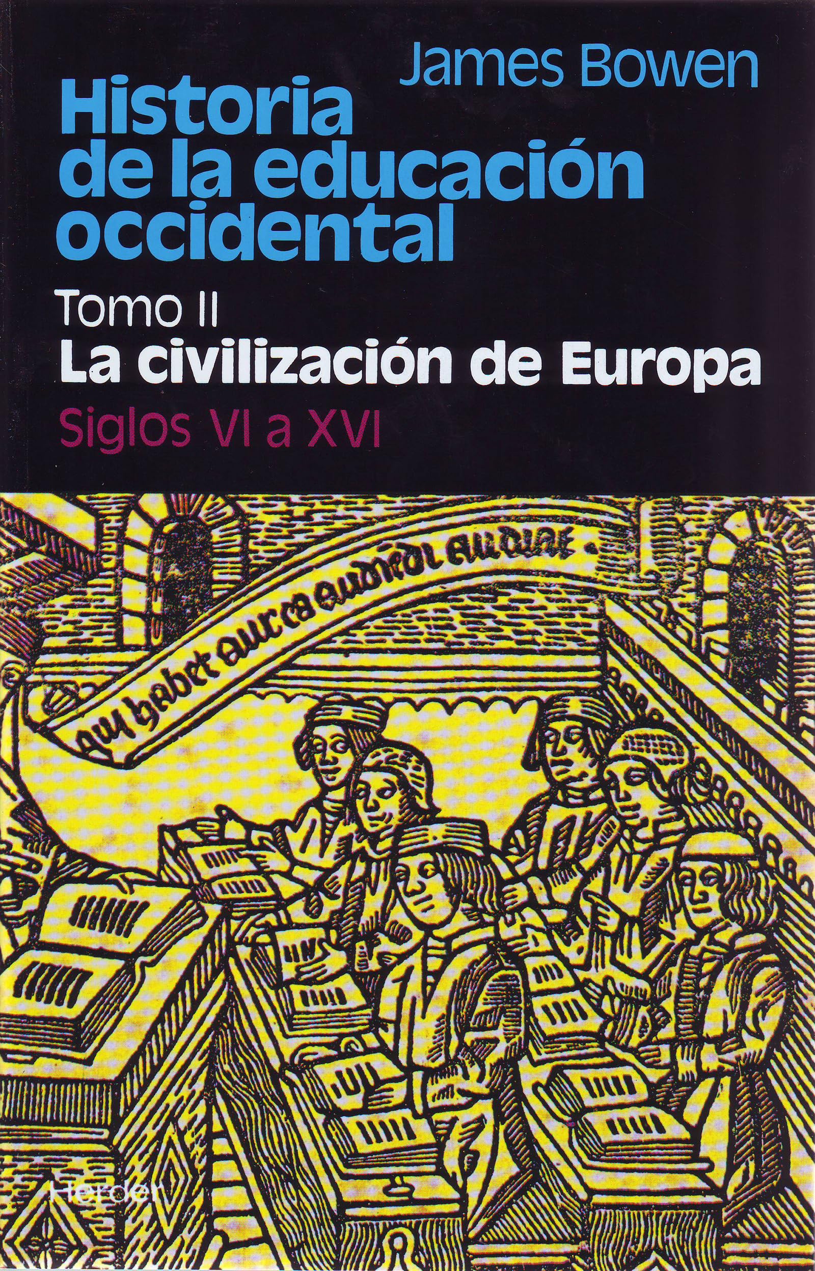 La civilización de Europa: Tomo 2: La civilización de Europa. Siglos VI a XVI (fuera de colección) Education & Training