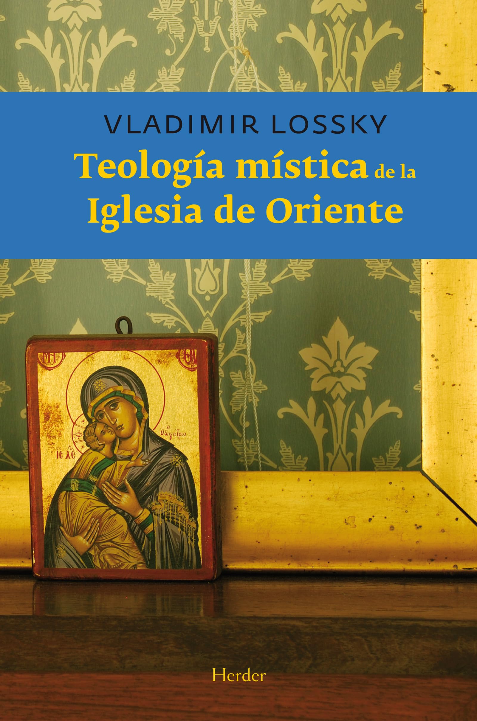 Teología mística de la Iglesia de Oriente book