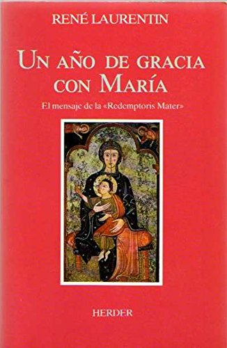 Un a–o de grancia con Mar’a. / El mensaje de la "Redemptoris Mater" Books