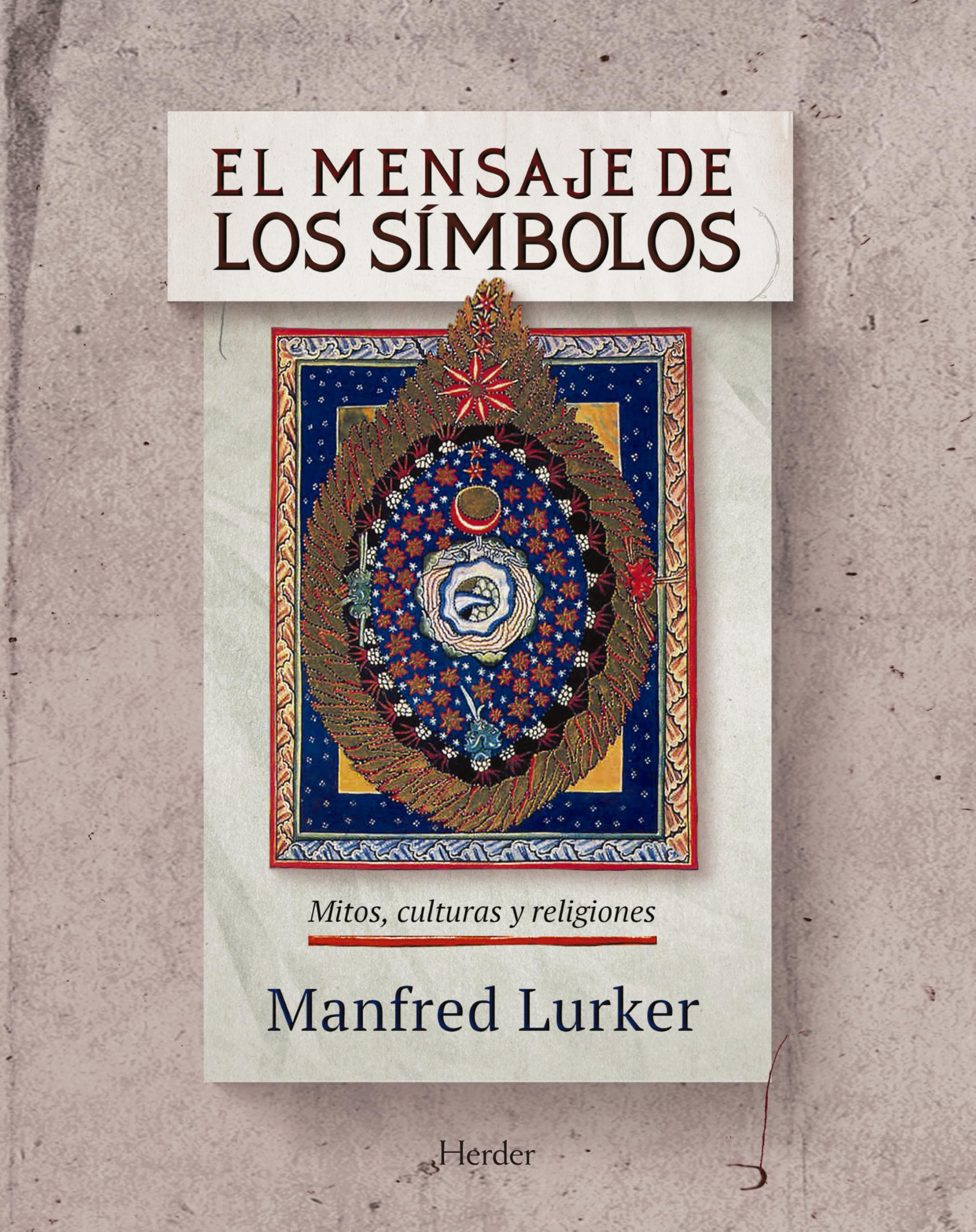 Mensaje de los símbolos, el: Mitos, culturas y religiones (fuera de colección) Social Sciences
