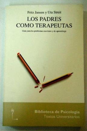 Padres Como Terapeutas Guia Para Los Problemas Escolares Y De Aprendizaje Books