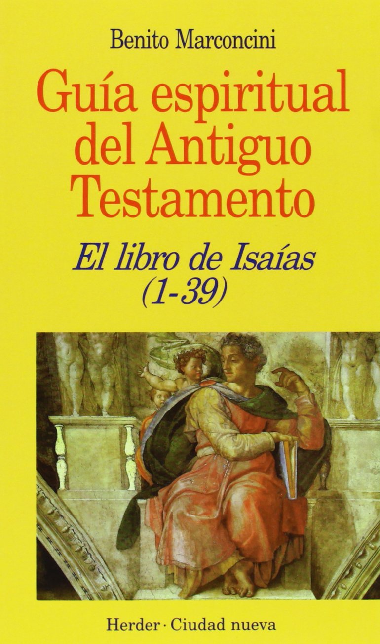 Libro de Isaías (1-39) (Guía espiritual del Antiguo Testamento) Books