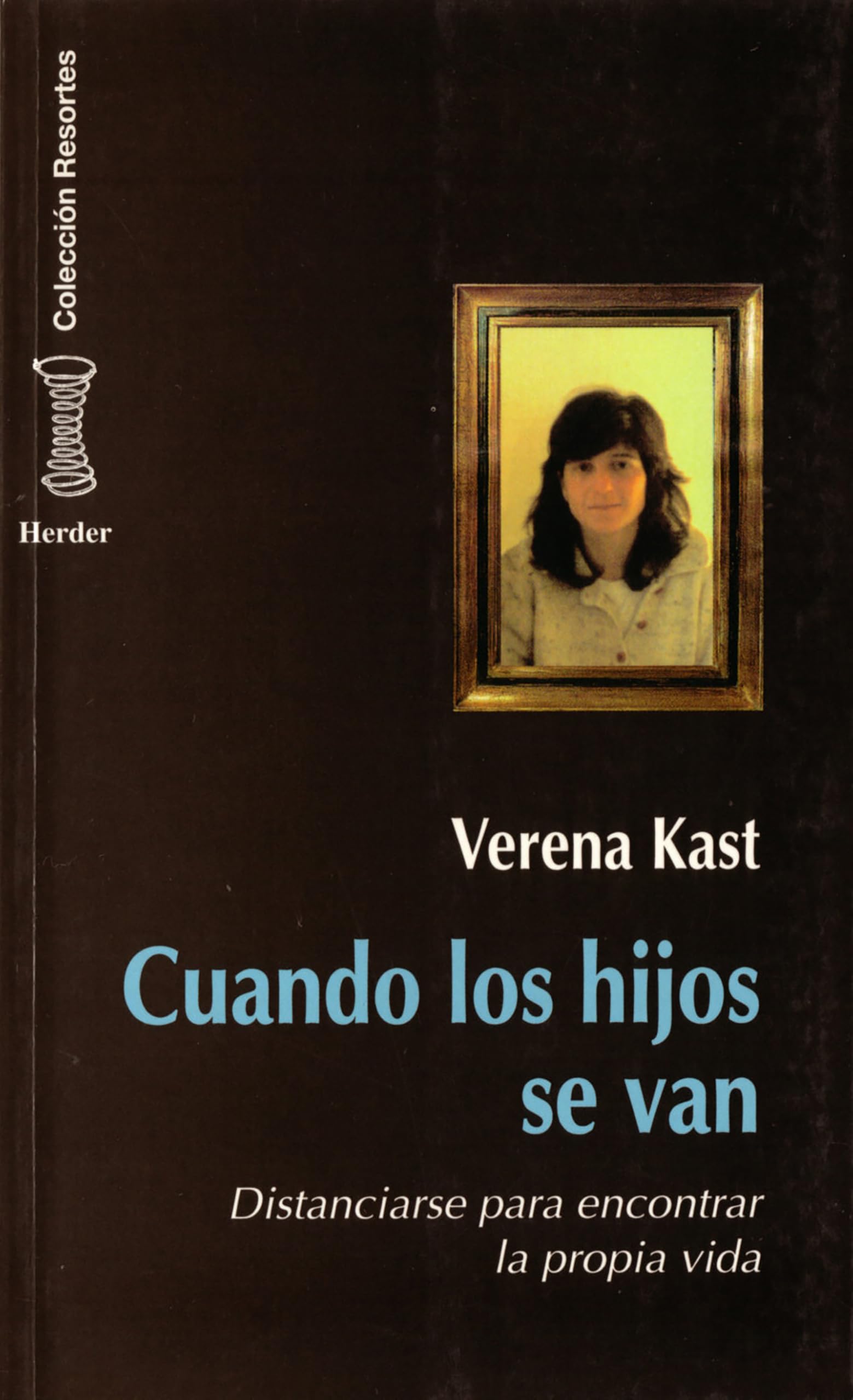 Cuando los hijos se van : distanciarse para encontrar la propia vida Social Sciences