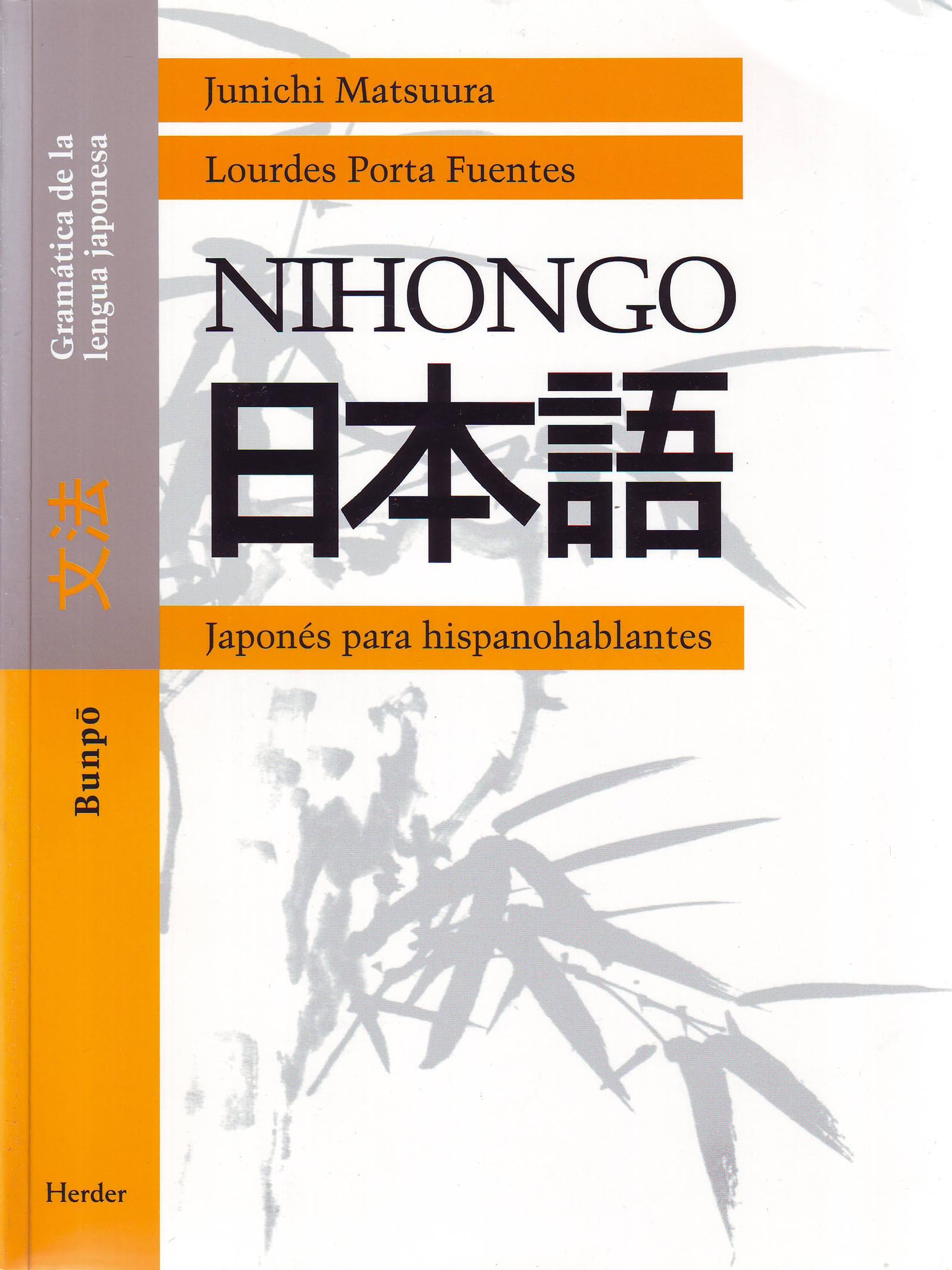 NIHONGO, Japonés para hispanohablantes : Bunpo, gramática de la lengua japonesa (fuera de colección) Foreign Languages ​​& Dictionaries