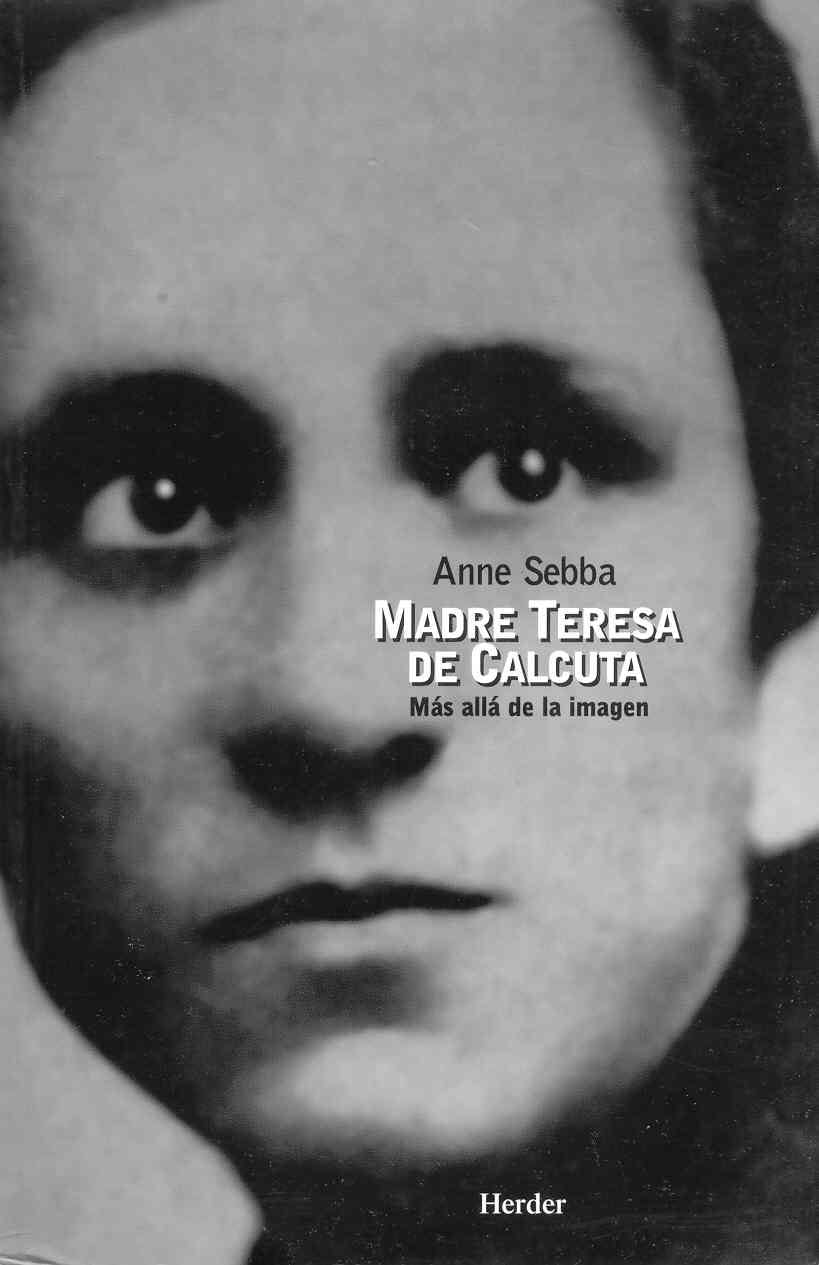 Madre Teresa de Calcuta : mas allá de la imagen book