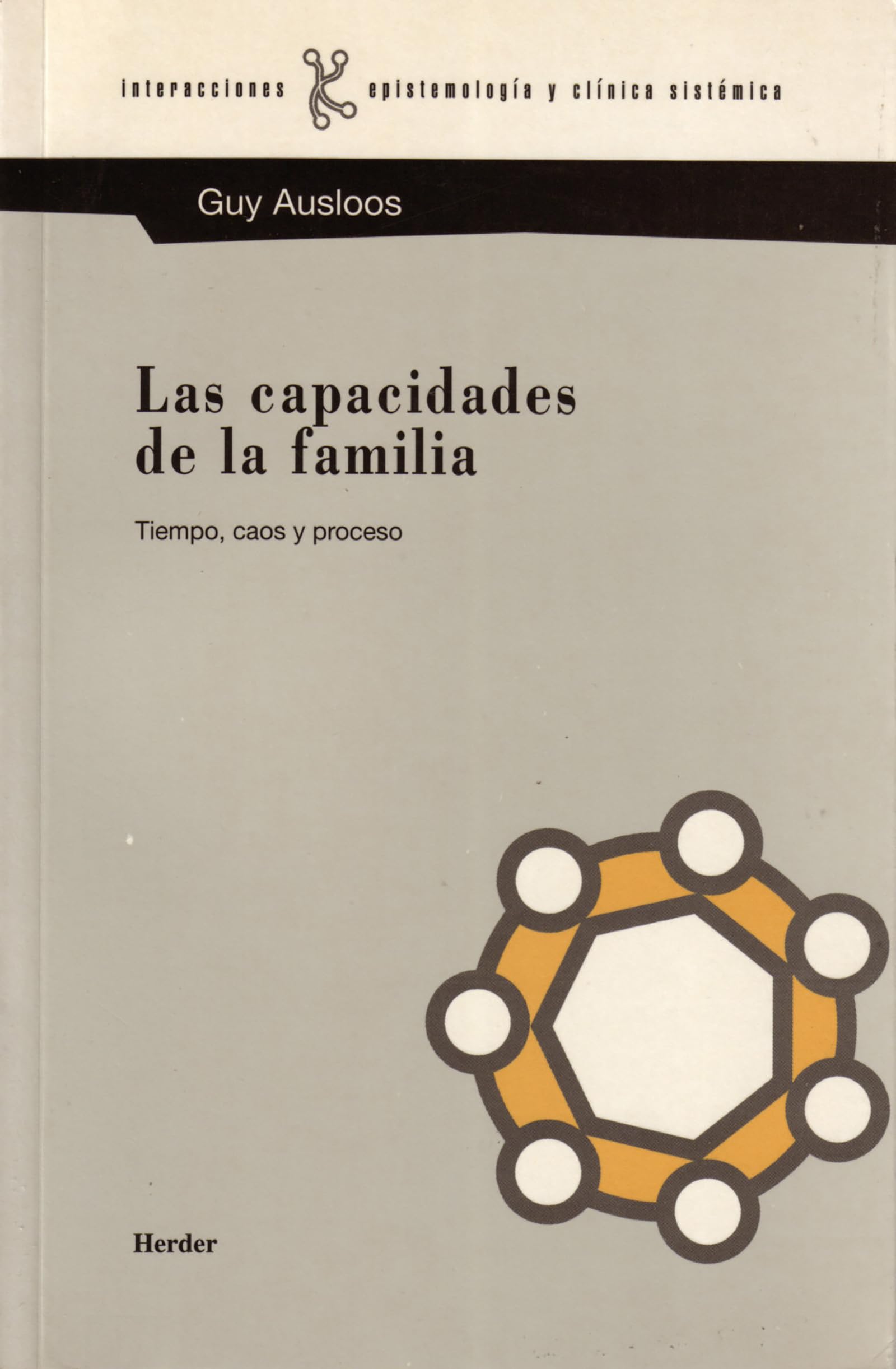Las capacidades de la familia : tiempo, caos y proceso (fuera de colección) Medicine