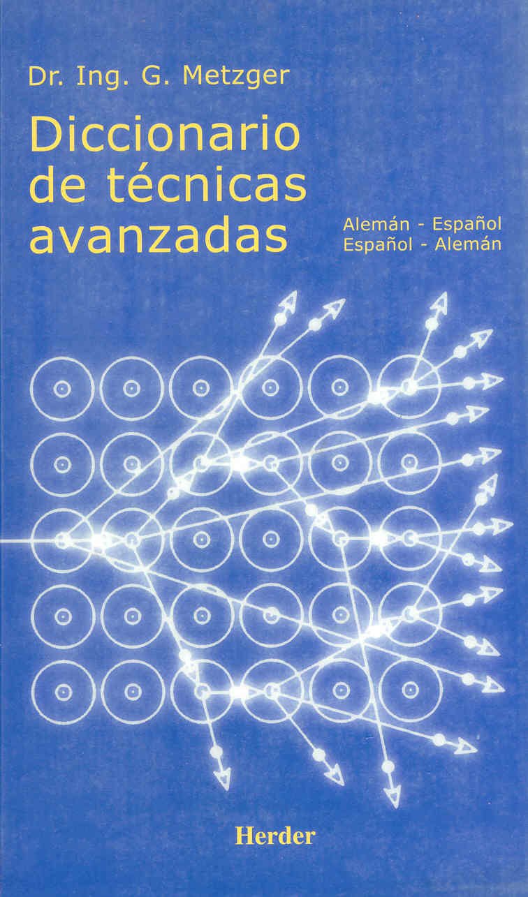 Diccionario de técnicas avanzadas, alemán-español-alemán book