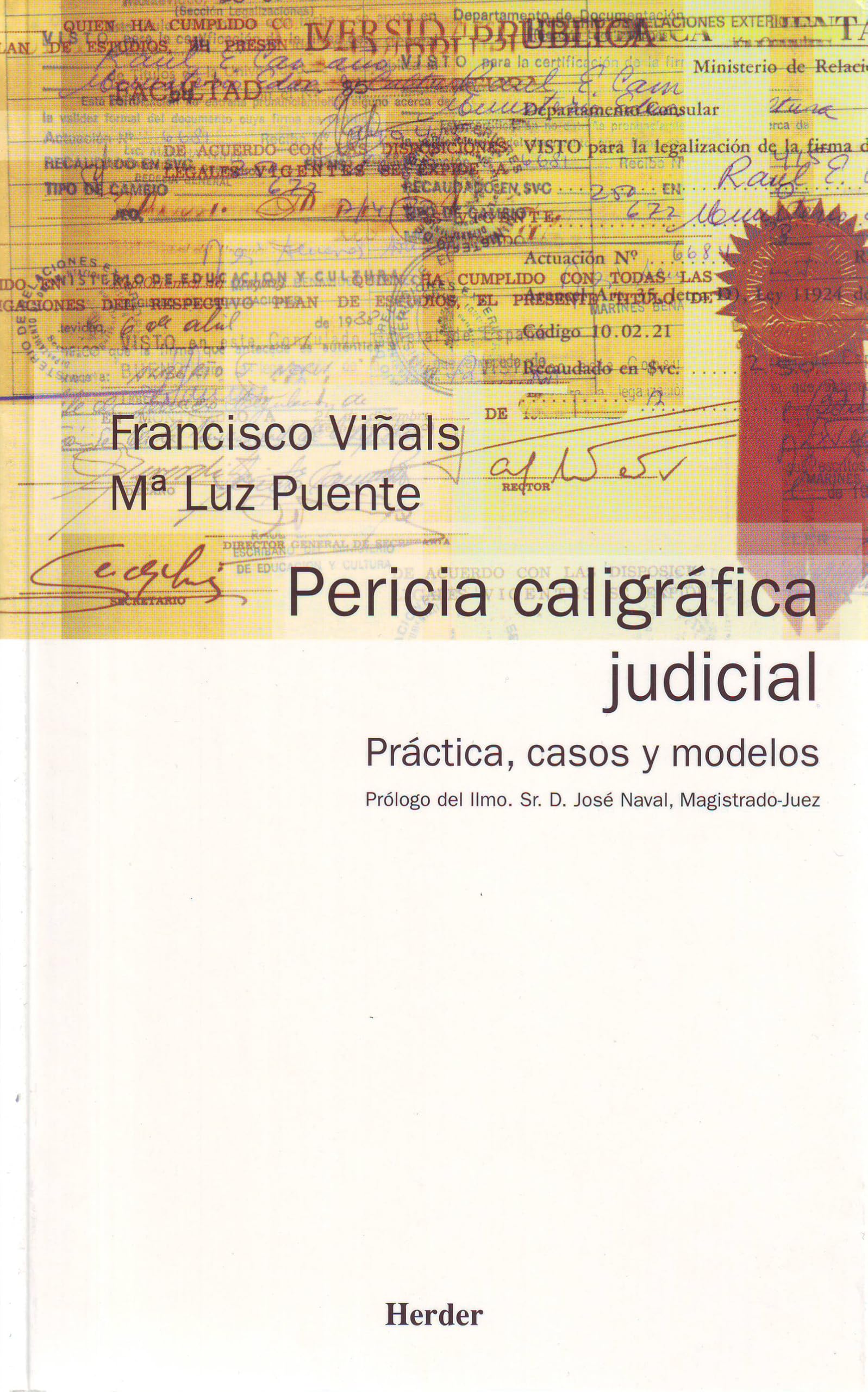 Pericia caligráfica judicial : práctica, casos y modelos (fuera de colección) Law