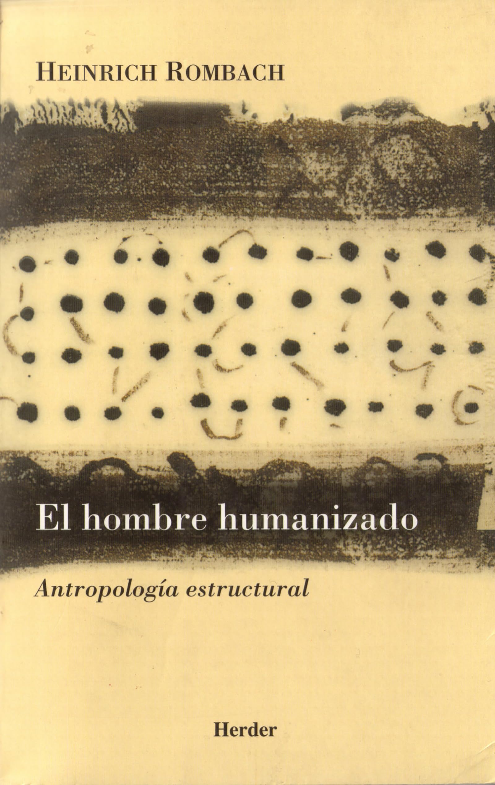 El hombre humanizado : antropología estructural (fuera de colección) Philosophy