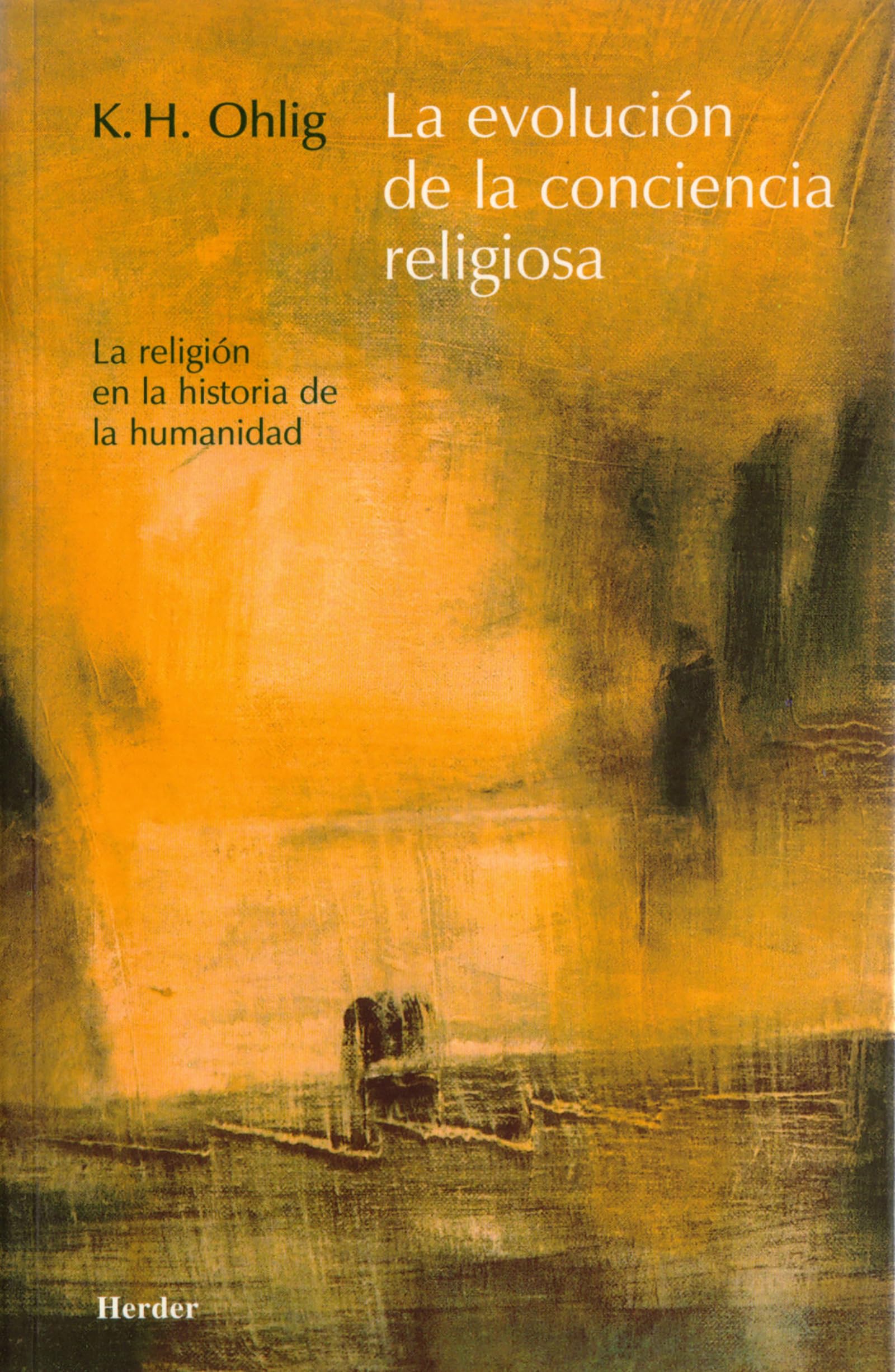 La evolución de la conciencia religiosa: La religión en la historia de la humanidad book