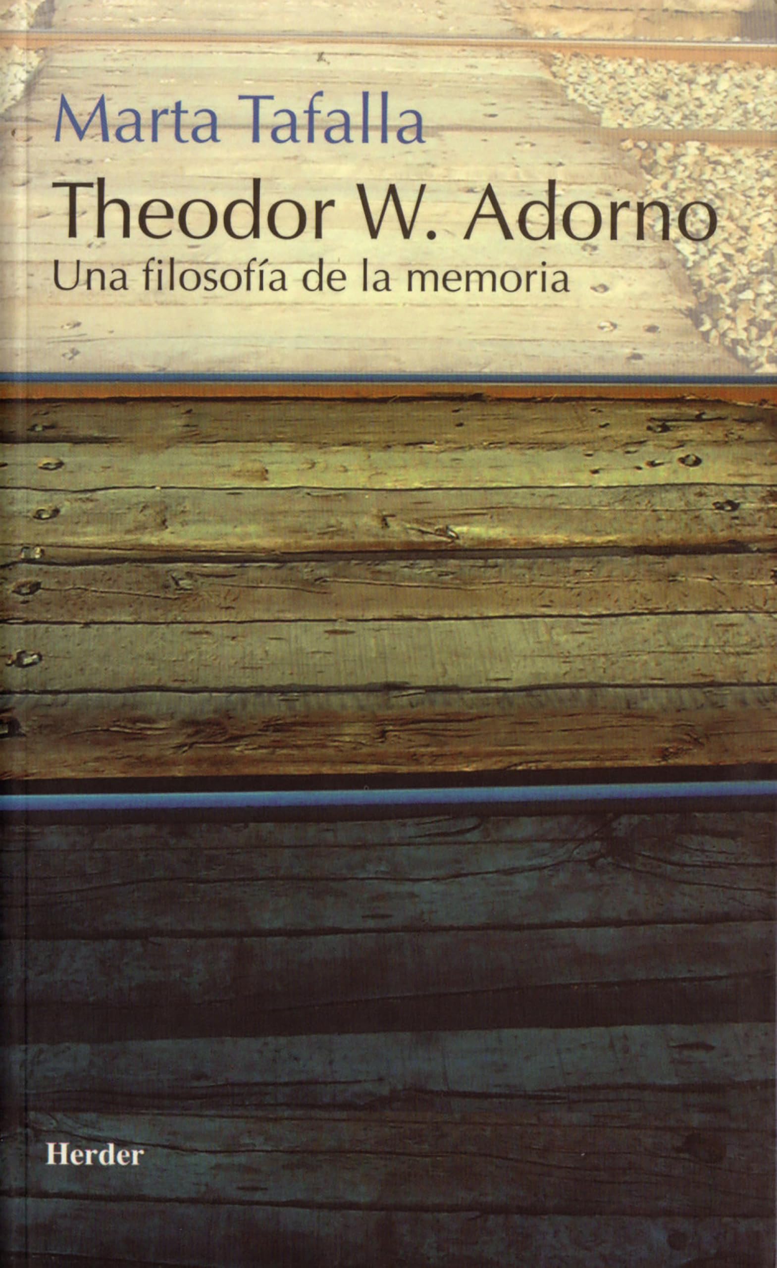 Theodor W. Adorno : una filosofía de la memoria Philosophy