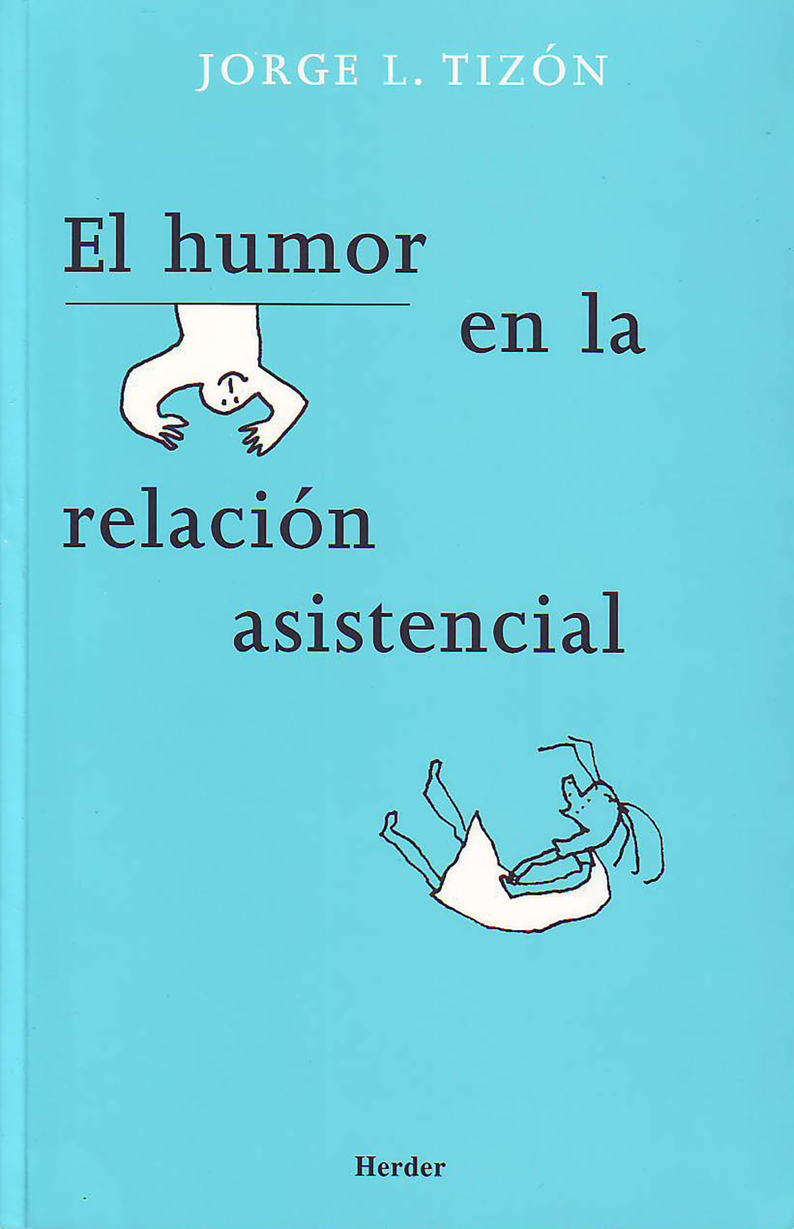 El humor en la relación asistencial Medicine