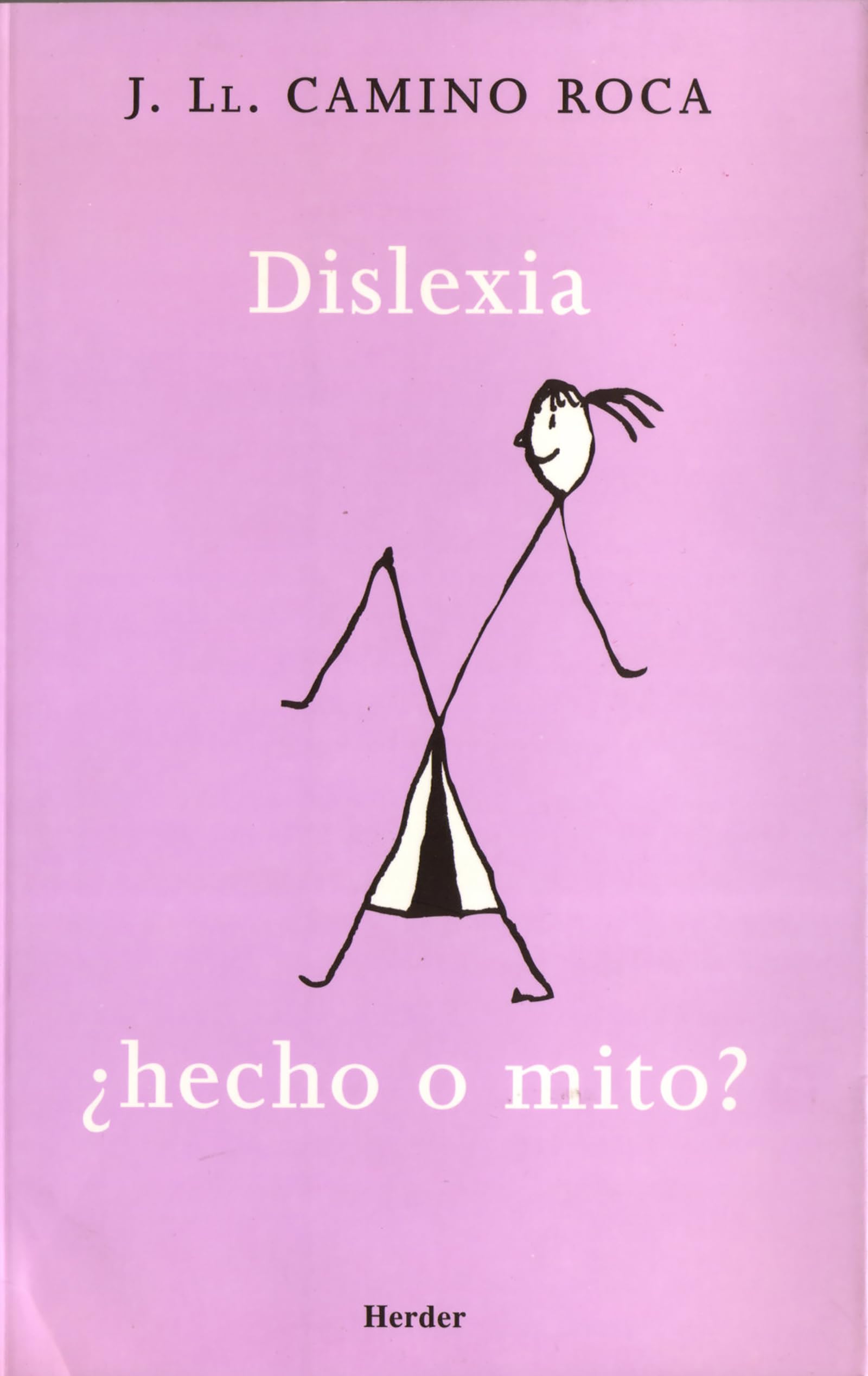 Dislexia : ¿hecho o mito? Social Sciences
