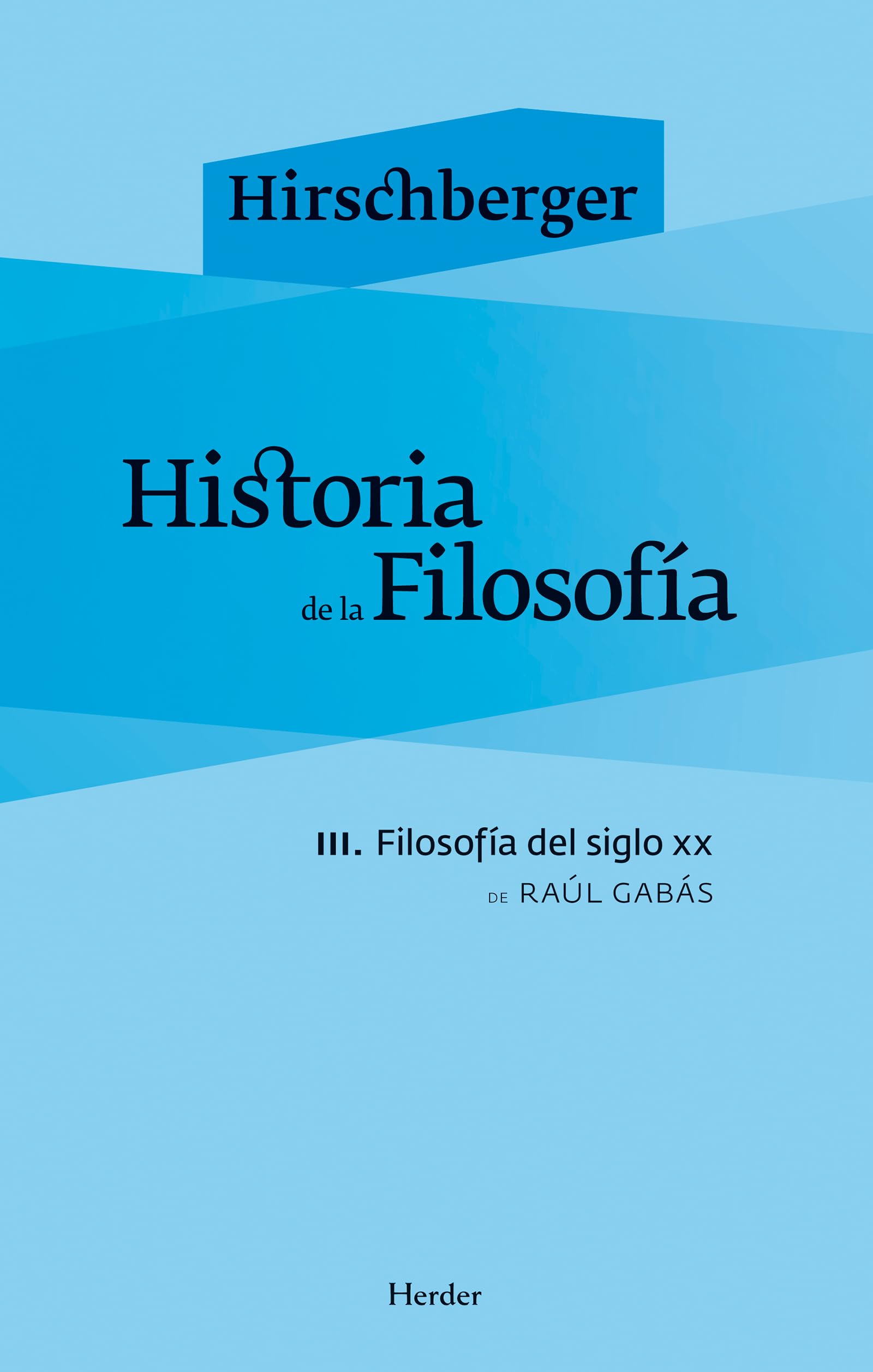 Historia de la Filosofía: Filosofía del Siglo XX (fuera de colección) Philosophy