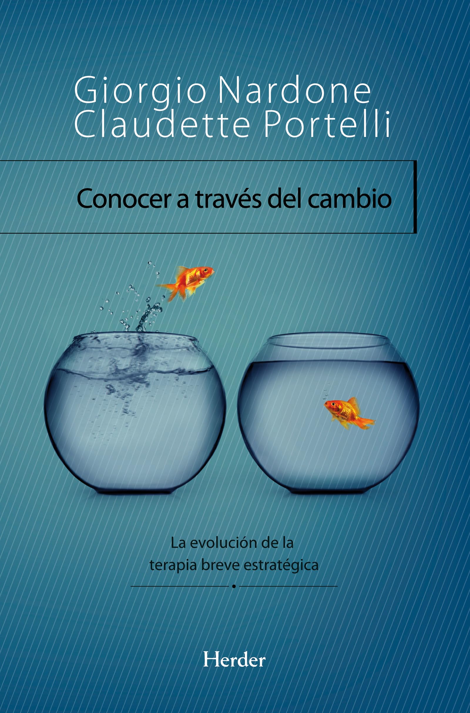 Conocer a través del cambio: La evolución de la terapia breve estratégica book