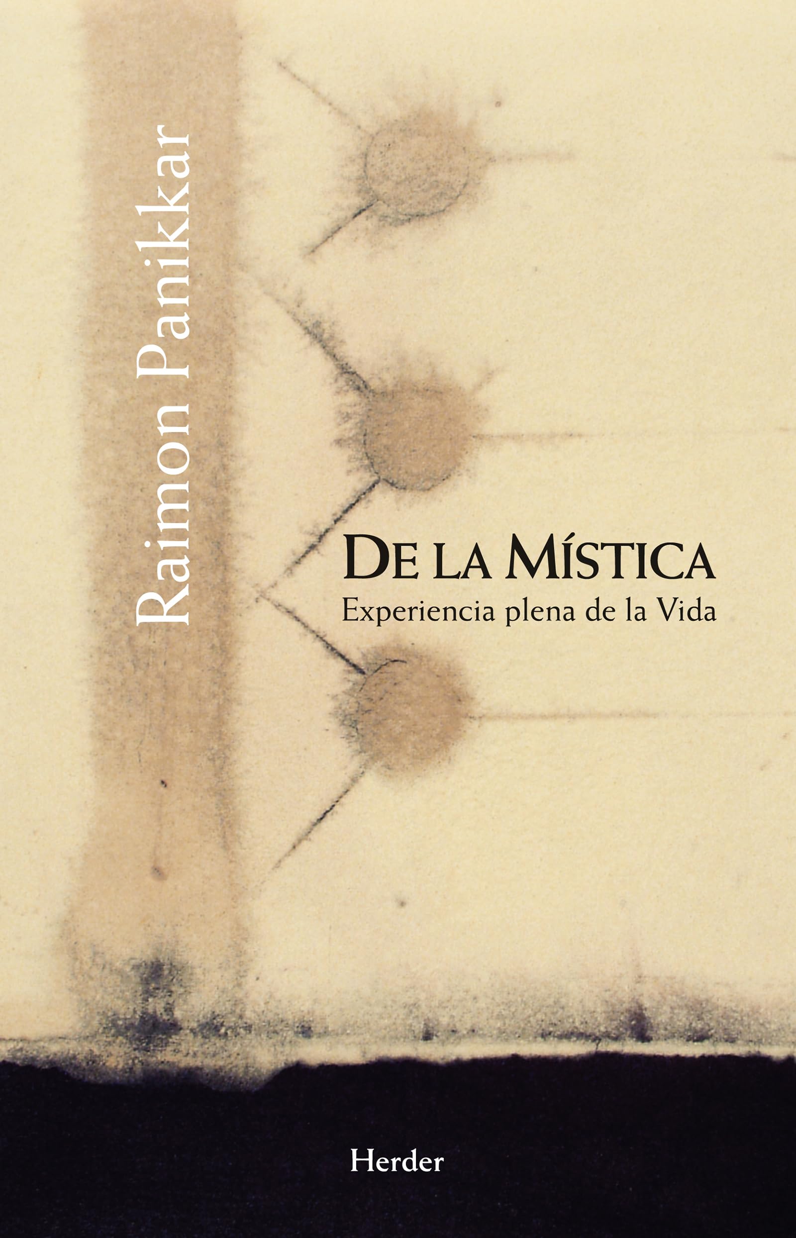 De la mística : experiencia plena de la vida Philosophy