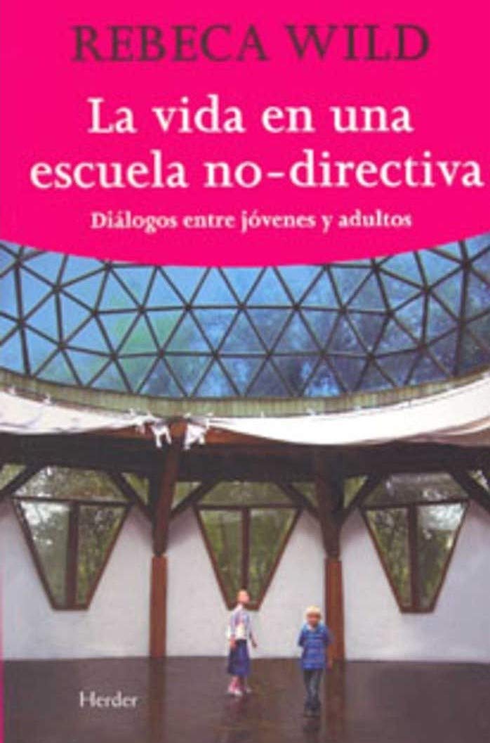 La vida en una escuela no-directiva book