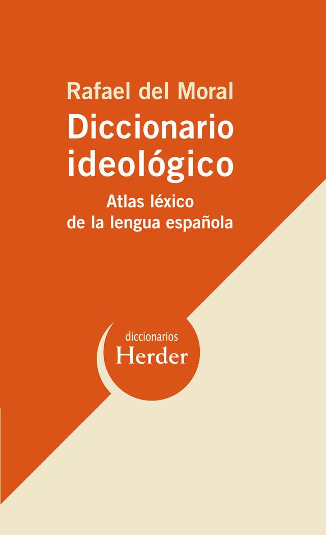 Diccionario ideológico : atlas léxico de la lengua española (fuera de colección) Reference Books