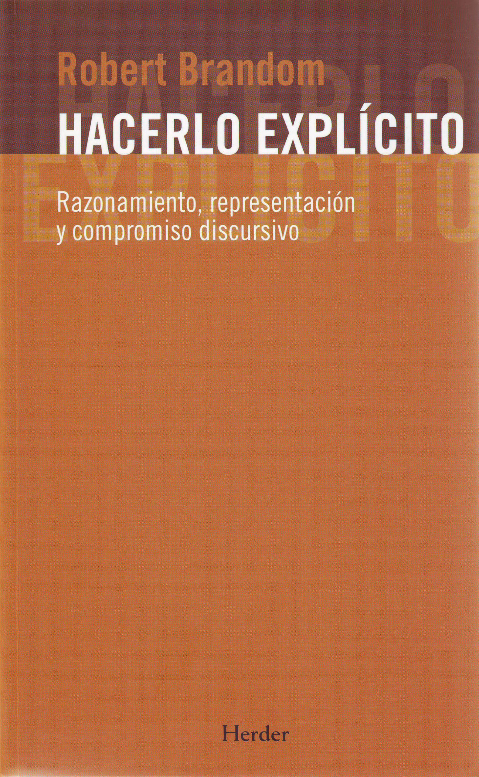 Hacerlo explícito: Razonamiento, representación y compromiso discursivo book