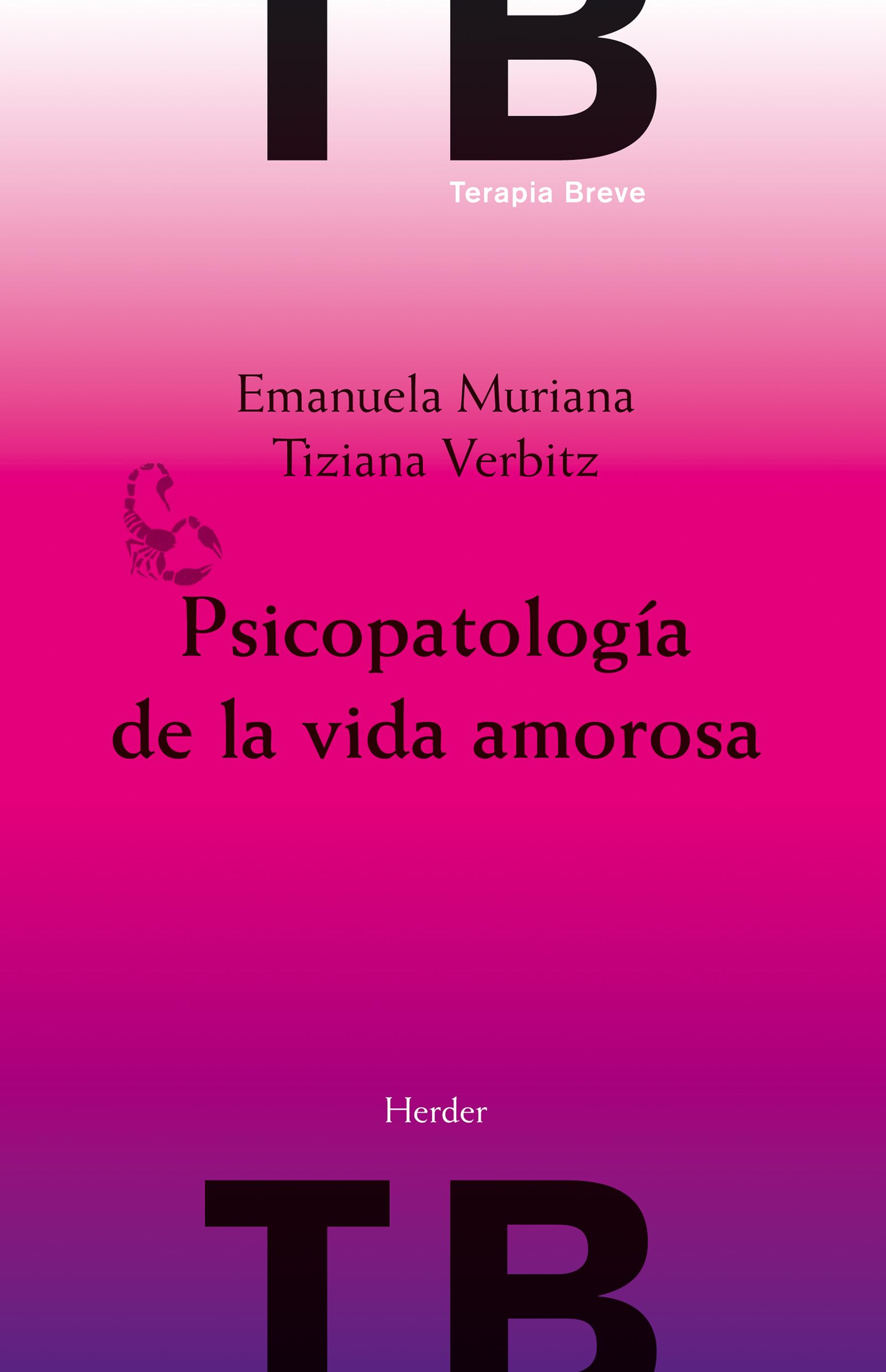 Psicopatología de la vida amorosa (Terapia Breve) Medicine