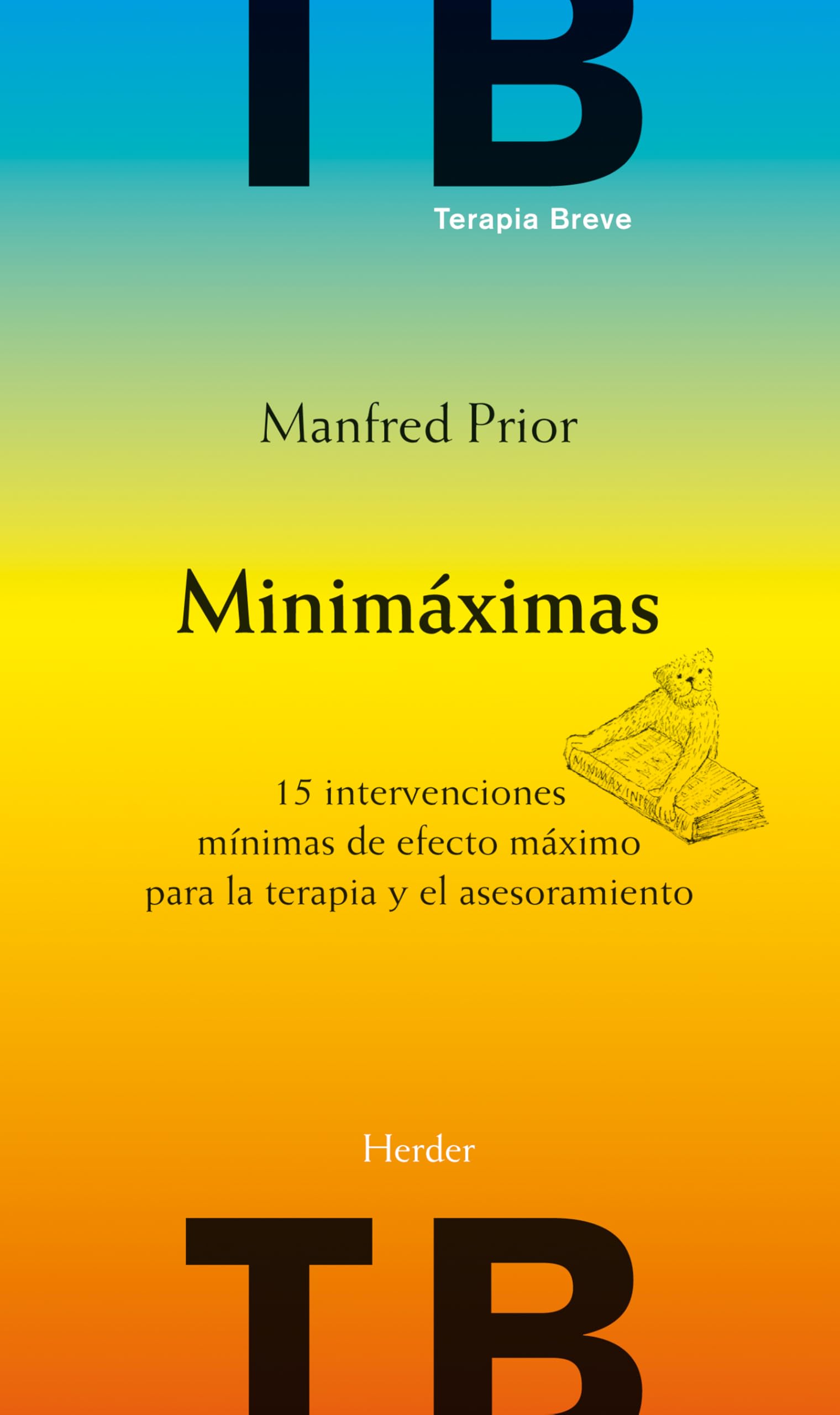 Minimáximas: 15 intervenciones mínimas de efecto máximo para la terapia y el asesoramiento book