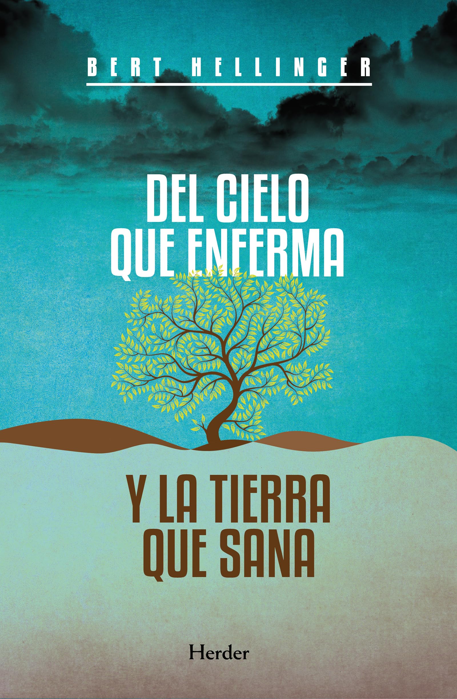 Del Cielo Que Enferma y La Tierra Que Sana: Caminos de experiencia religiosa (fuera de colección) Medicine