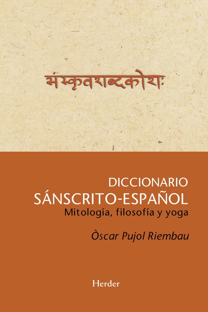 Diccionario sánscrito-español: Mitología, filosofía y yoga Foreign Languages ​​& Dictionaries