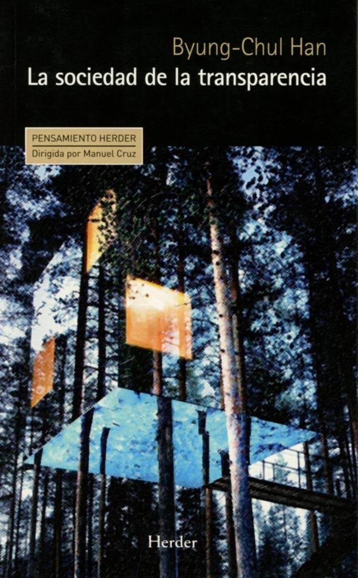 La sociedad de la transparencia (Pensamiento Herder, Band 0) Philosophy