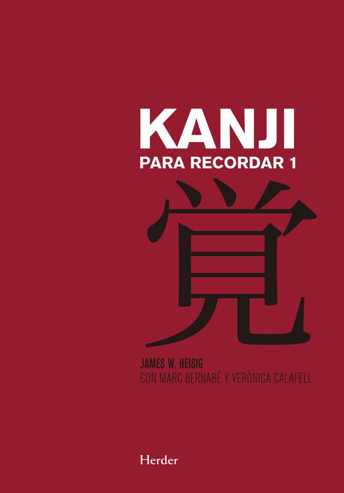 Kanji para recordar 1: Curso mnemotécnico para el aprendizaje de la escritura y el significado de los caracteres japoneses (fuera de colección, Band 1) Foreign Languages ​​& Dictionaries