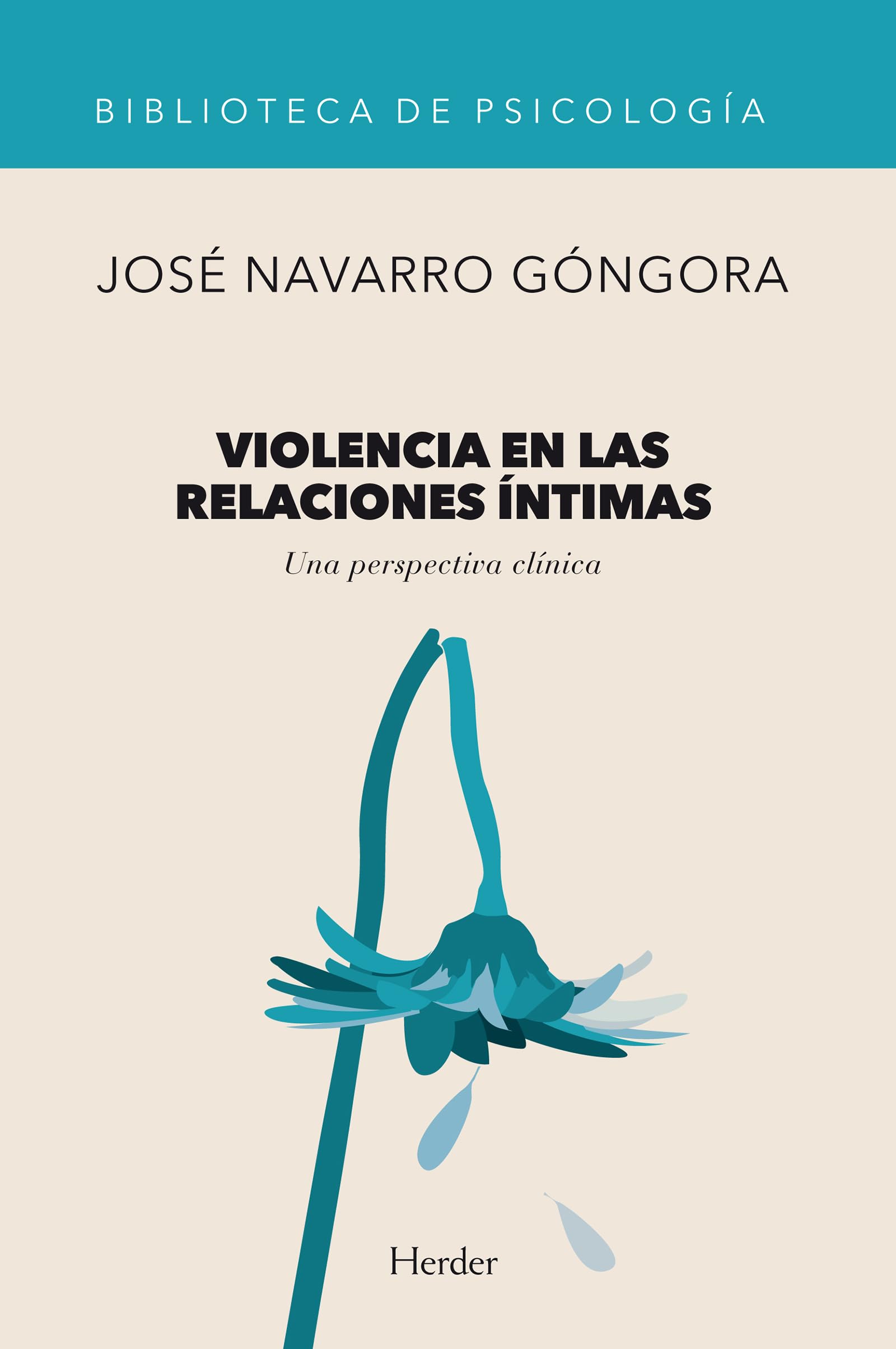 Violencia en las relaciones íntimas : una perspectiva clínica (Biblioteca de Psicología) Medicine