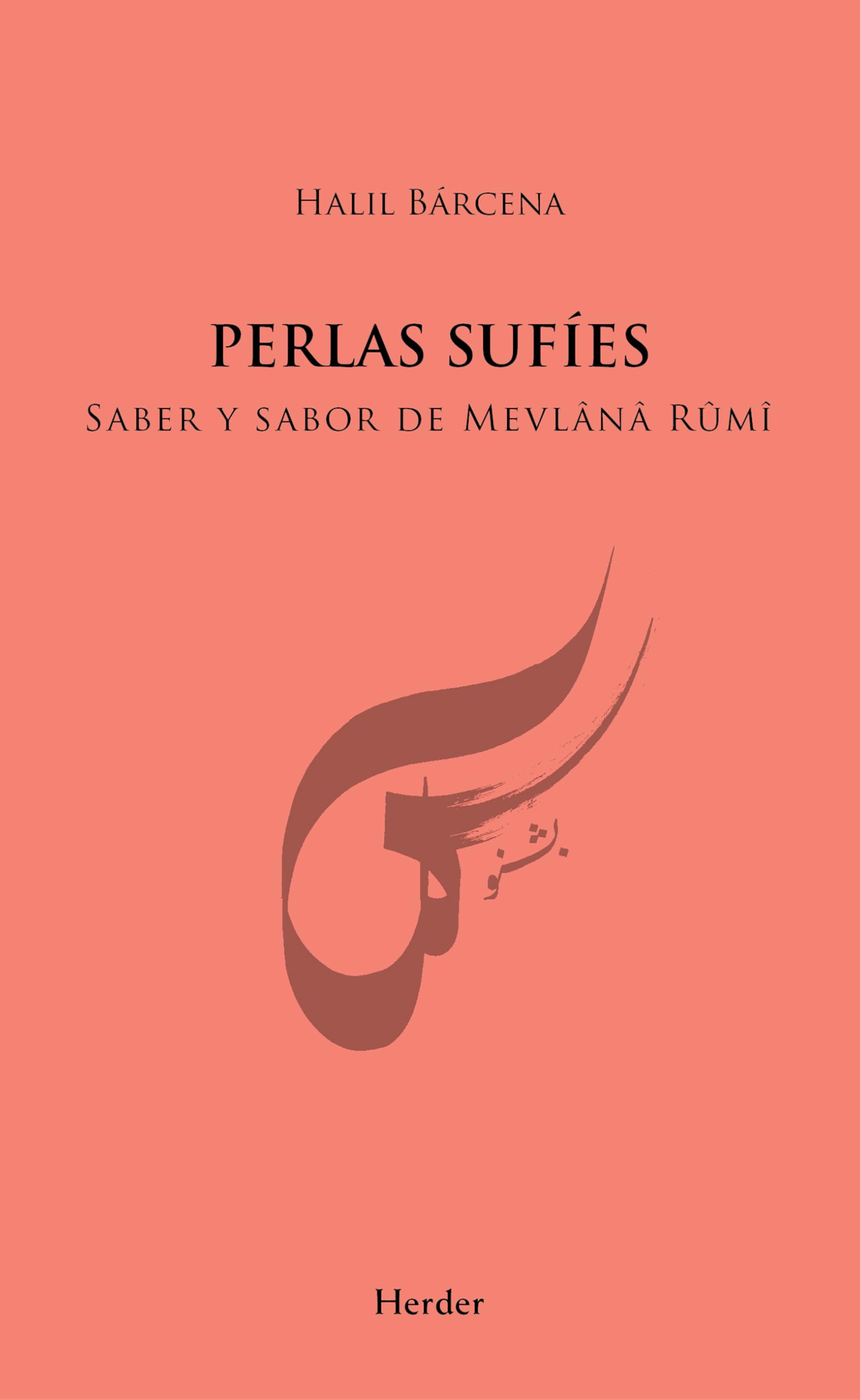 Perlas Sufíes: Saber y sabor de Mevlânâ Rûmî book