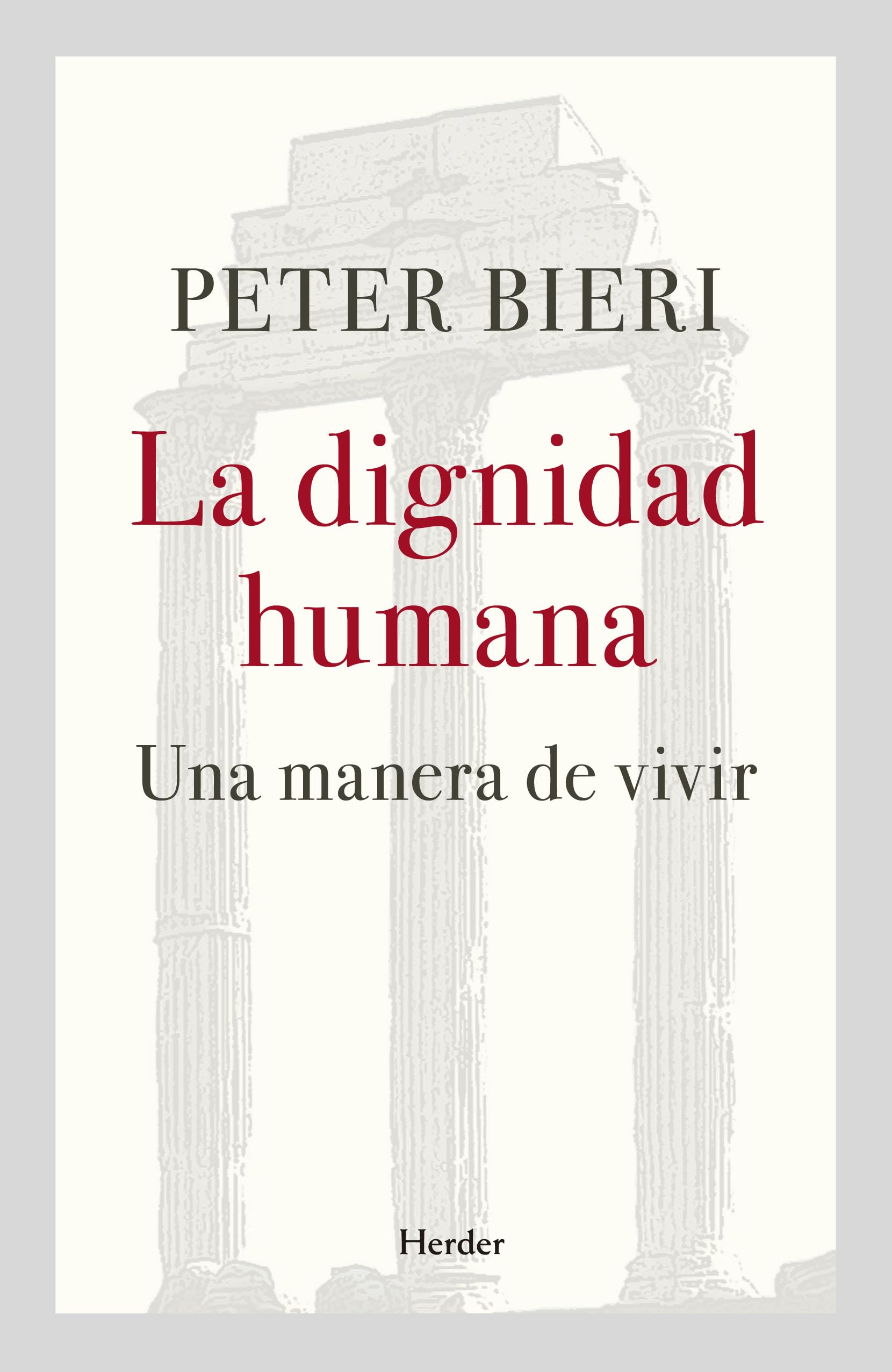 La dignidad humana : una manera de vivir (fuera de colección) Philosophy