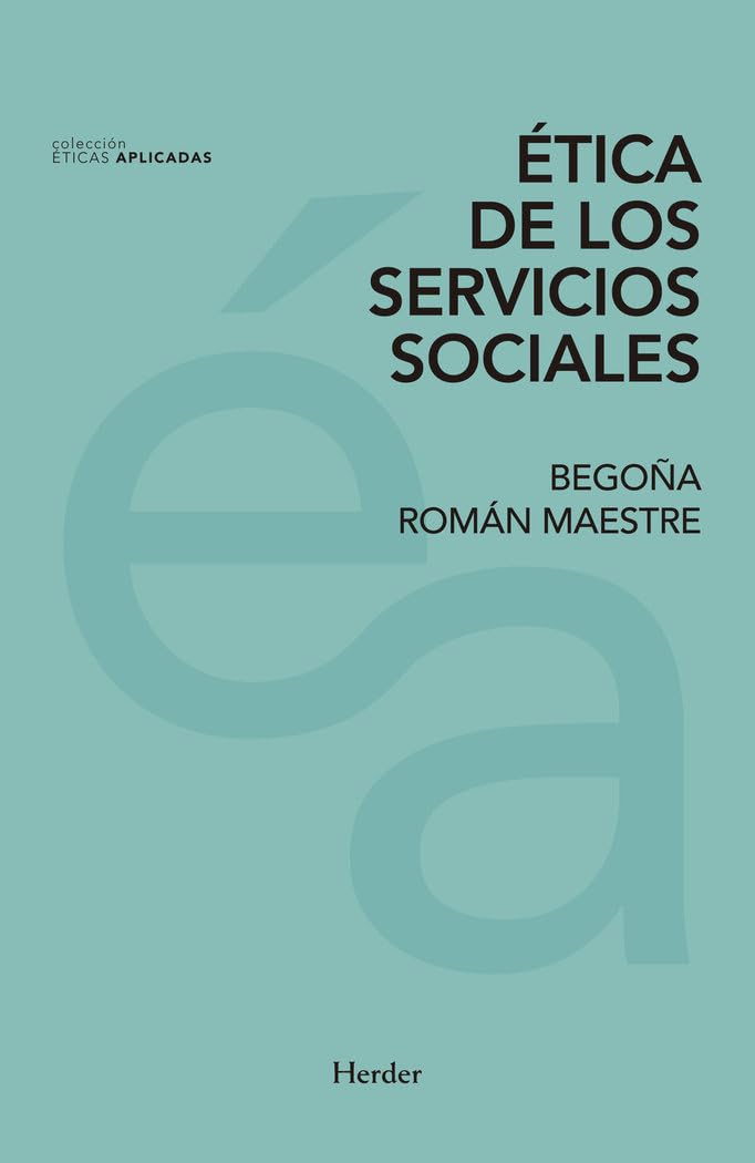 Ética de los servicio sociales (Éticas Aplicadas, Band 0) Philosophy