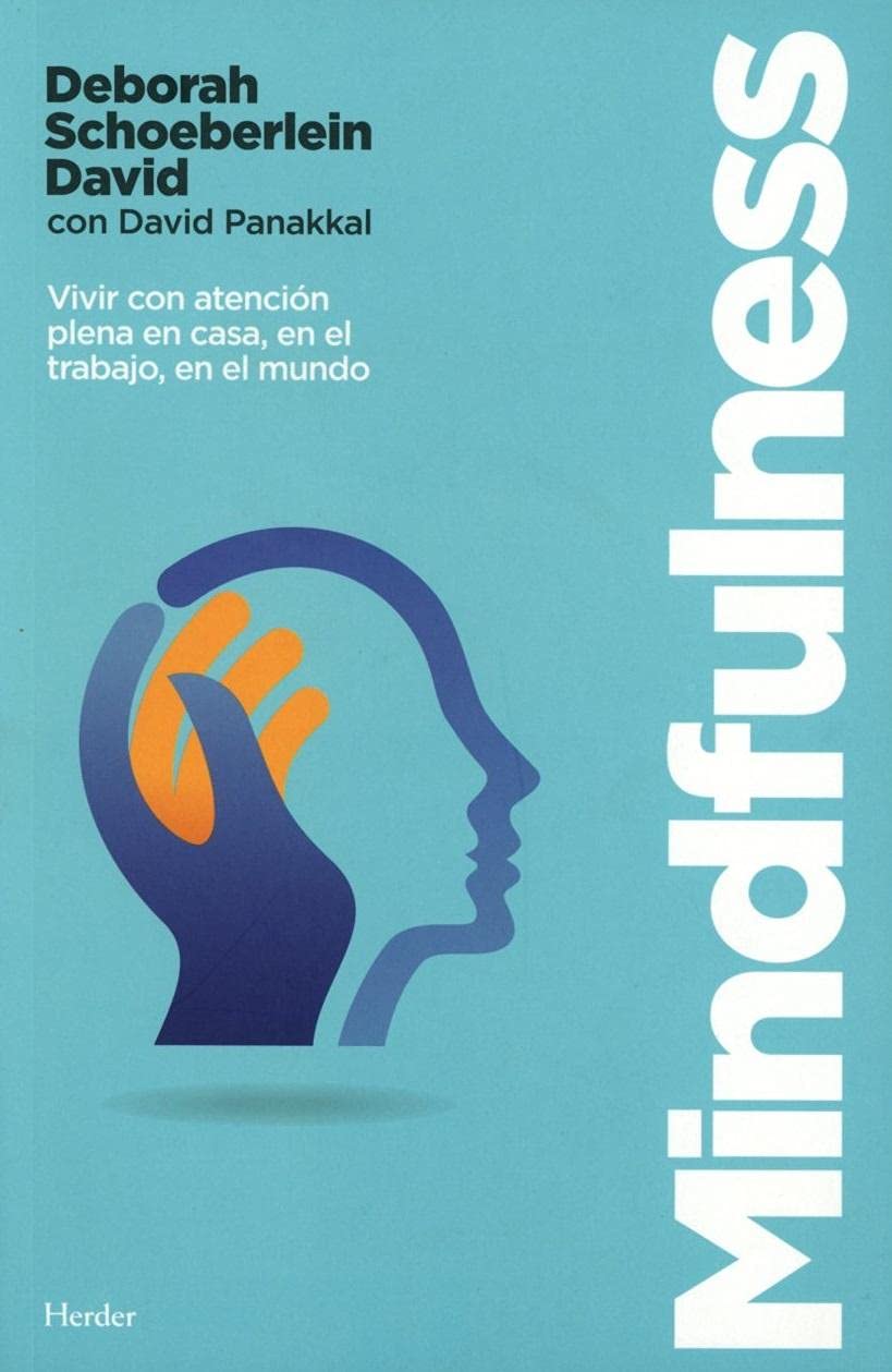 Mindfulness: Vivir con atención plena en casa, en el trabajo, en el mundo book