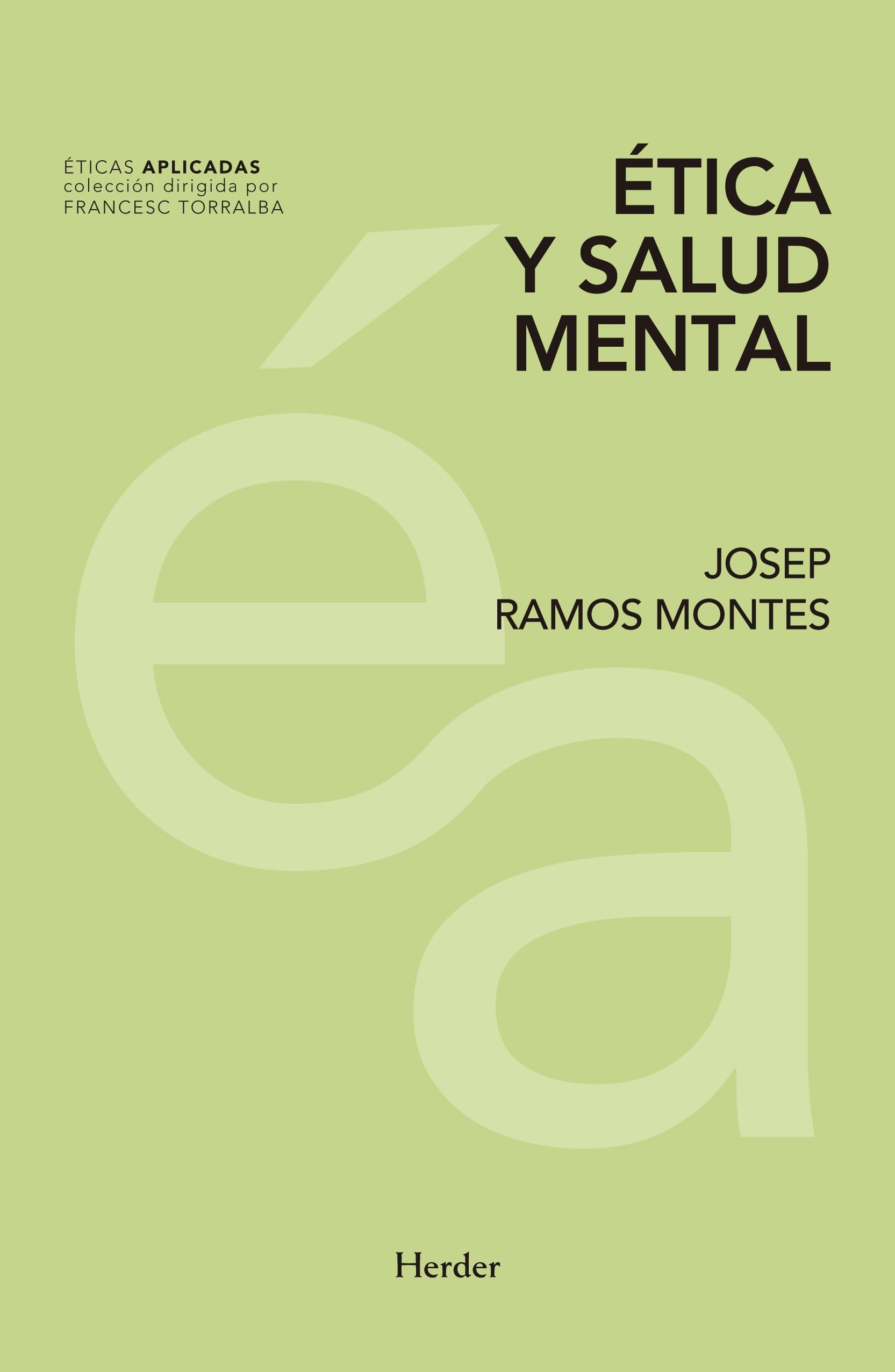 Ética y salud mental (Éticas Aplicadas, Band 0) Medicine